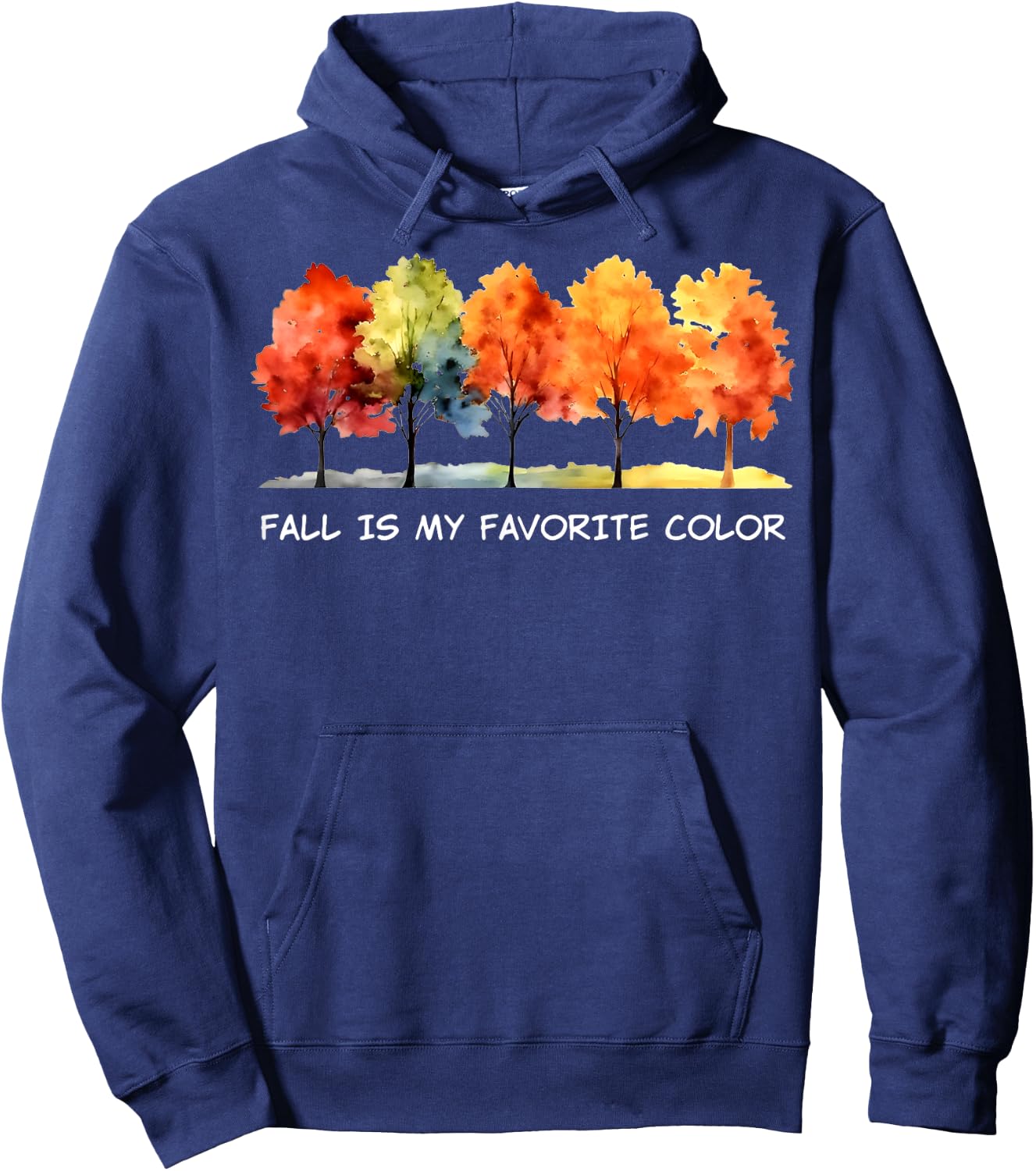 Fall Is My Favorite Color Funny Autumn Lover Hoodie - Hoodie | Navy