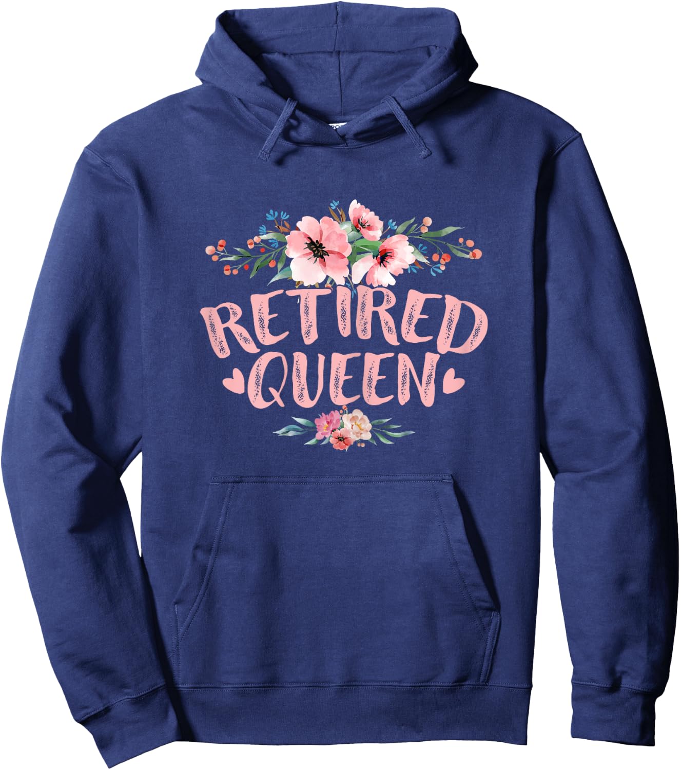 Funny Retired Queen Retirement Hoodie - Hoodie | Navy