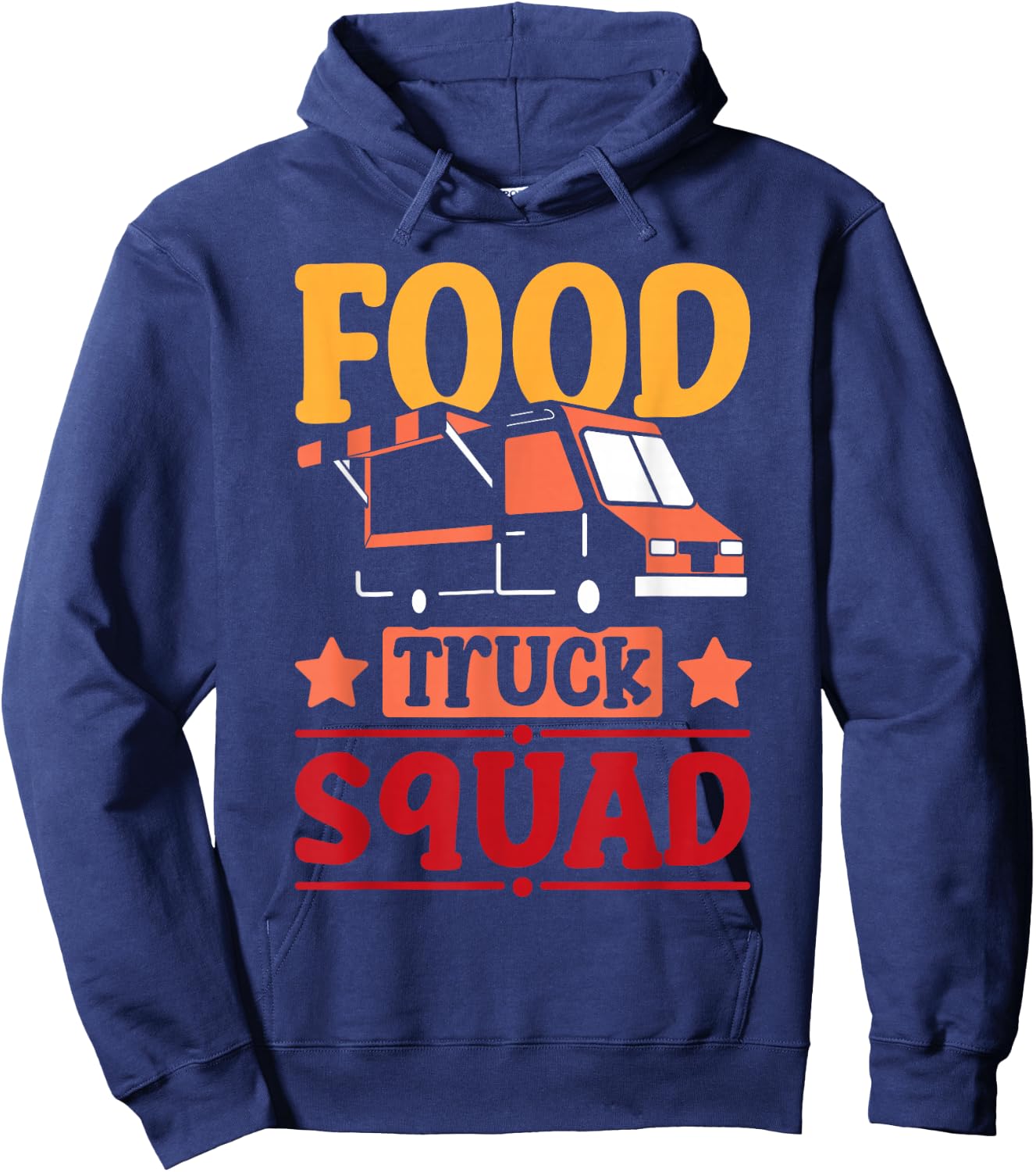 Food Truck Squad Street Food Mobile Kitchen Hoodie - Hoodie | Navy