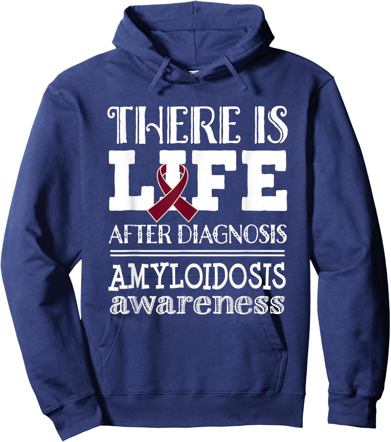 Amyloidosis Awareness Ribbon Support Quote Hoodie - Hoodie | Navy