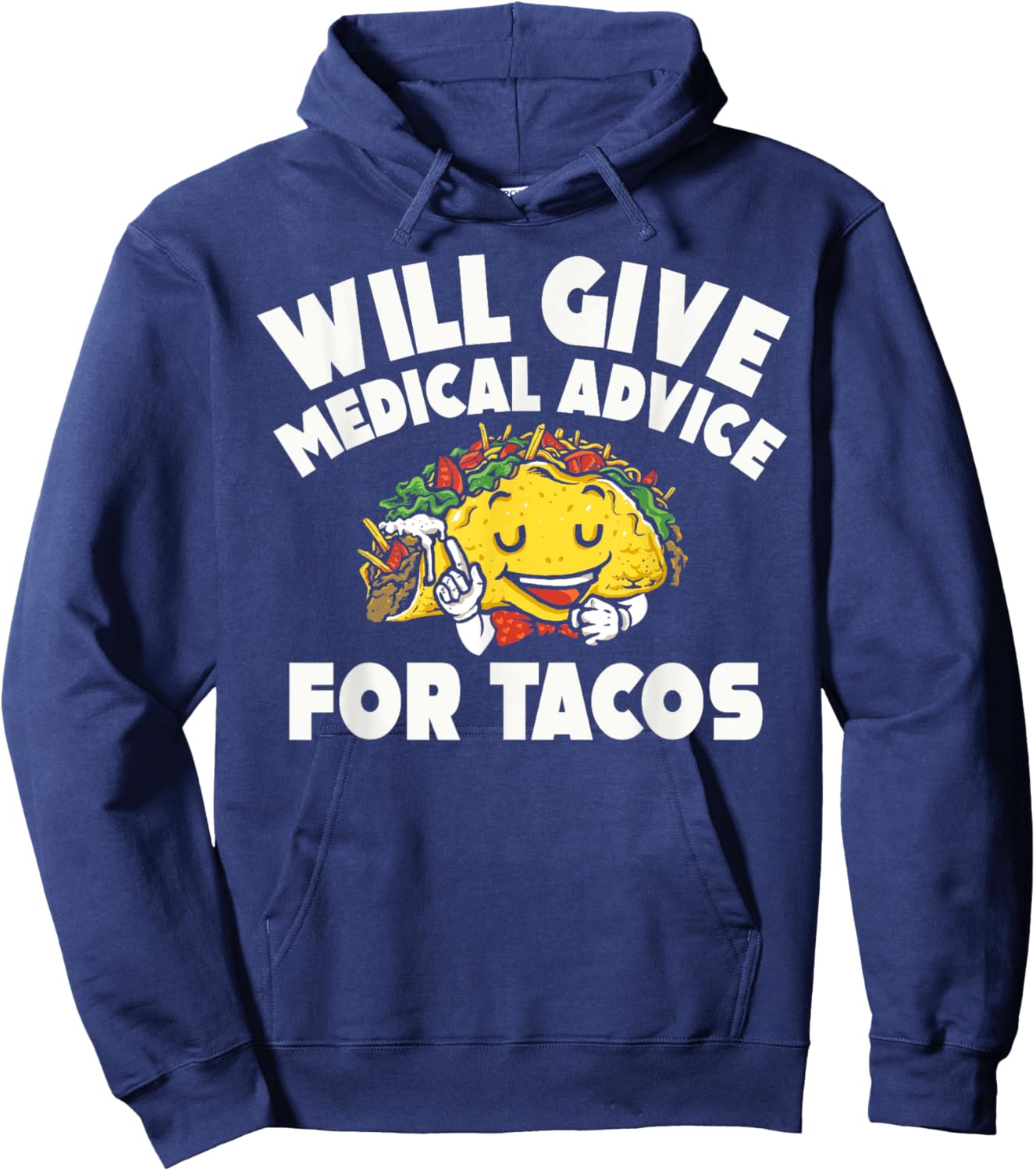 Medical Advice For Tacos Doctor Medical School Hoodie - Hoodie | Navy