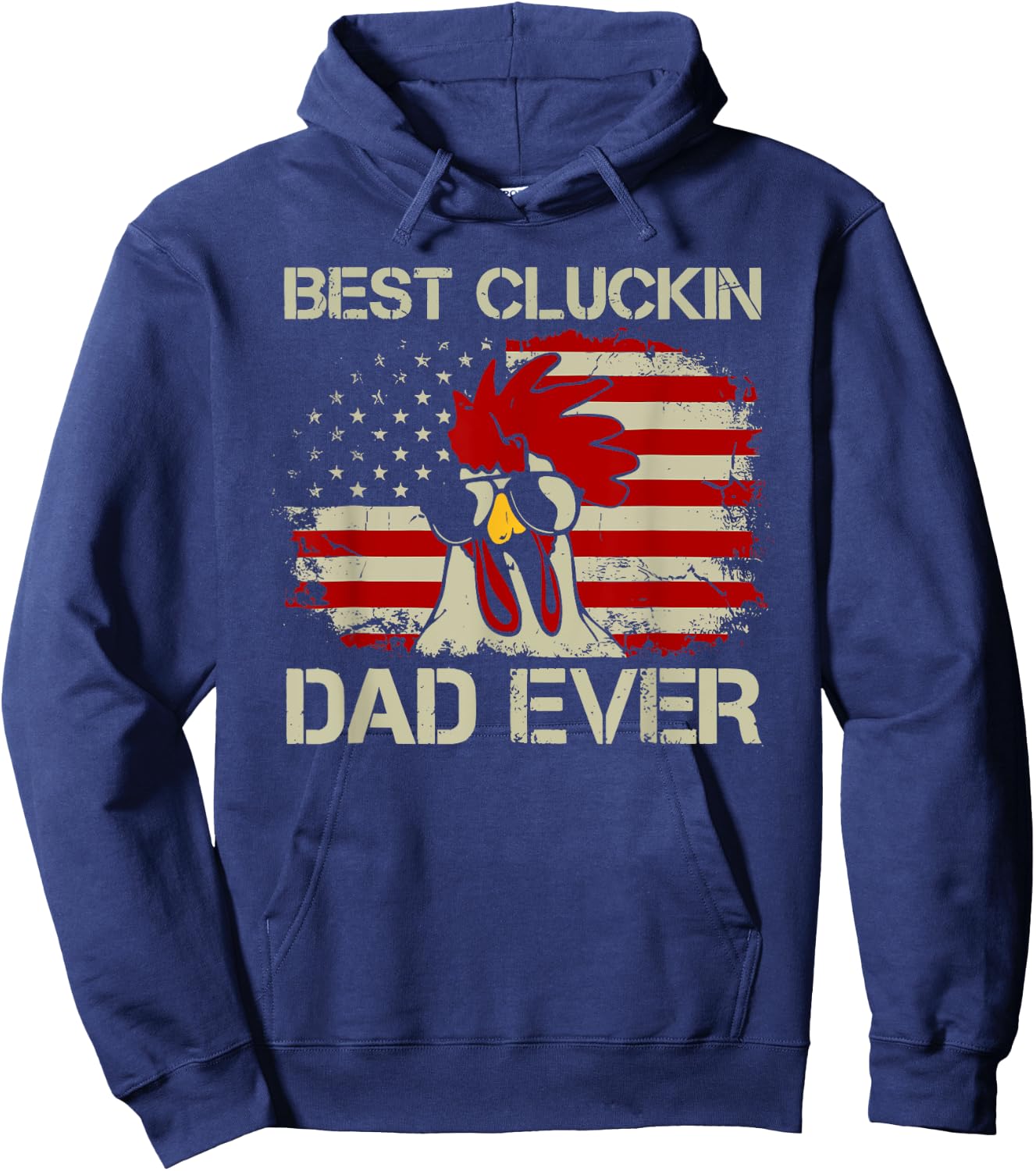 Best Cluckin Dad Ever Hoodie - Hoodie | Navy