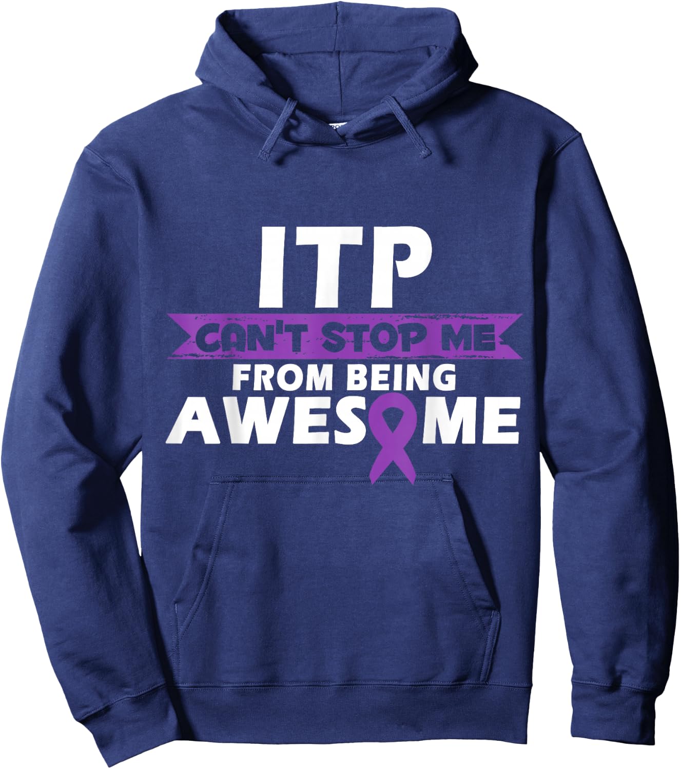 ITP Can't Stop me ITP Awareness ITP Warrior Hoodie - Hoodie | Navy