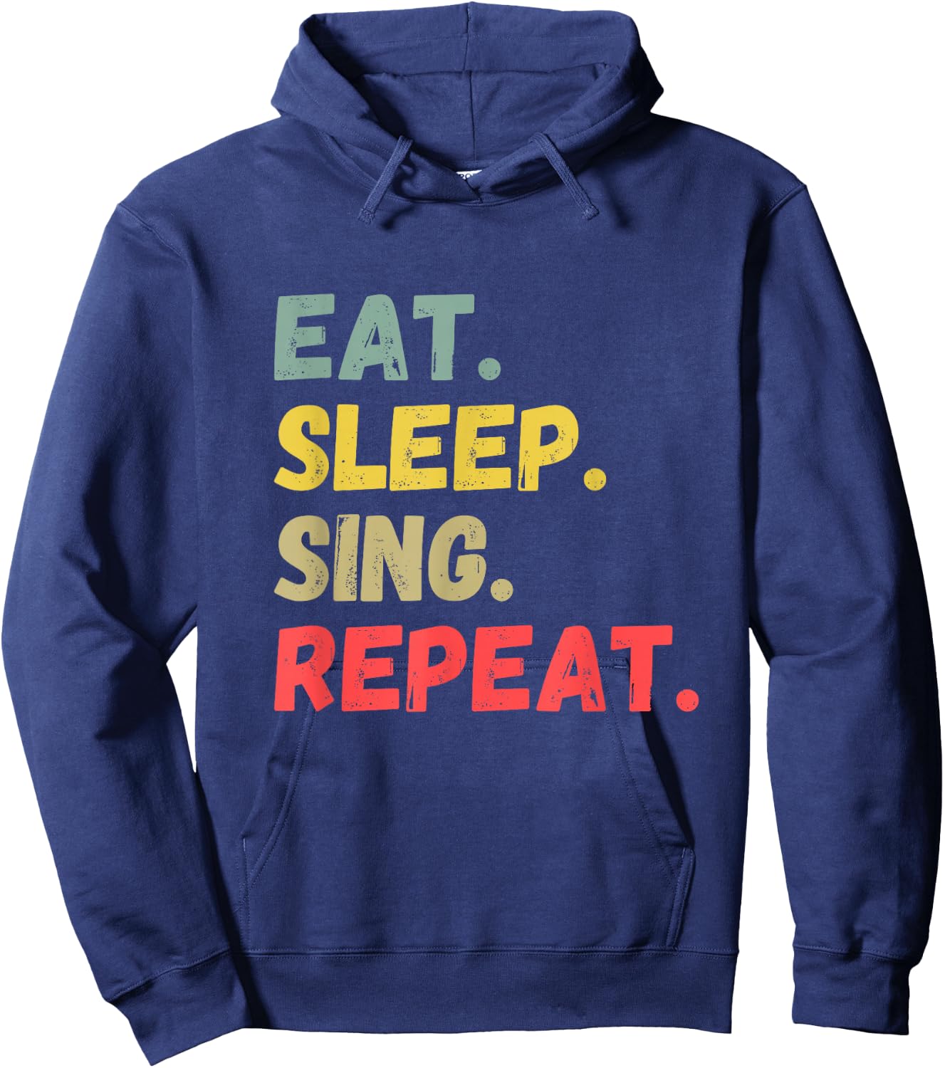 Eat Sleep Sing Repeat Hoodie - Hoodie | Navy