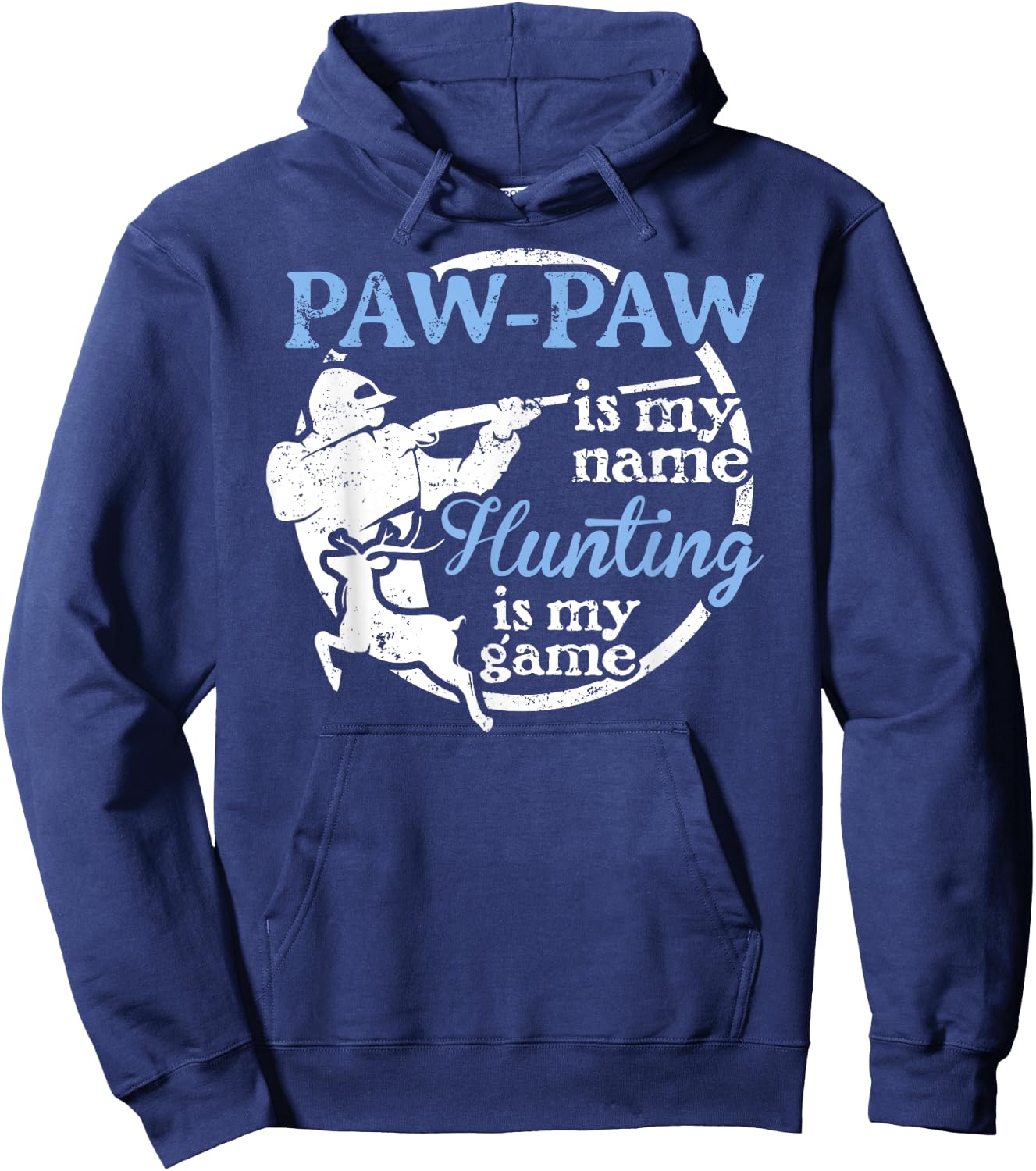 Pawpaw - Hunting is My Game! Hoodie - Hoodie | Navy