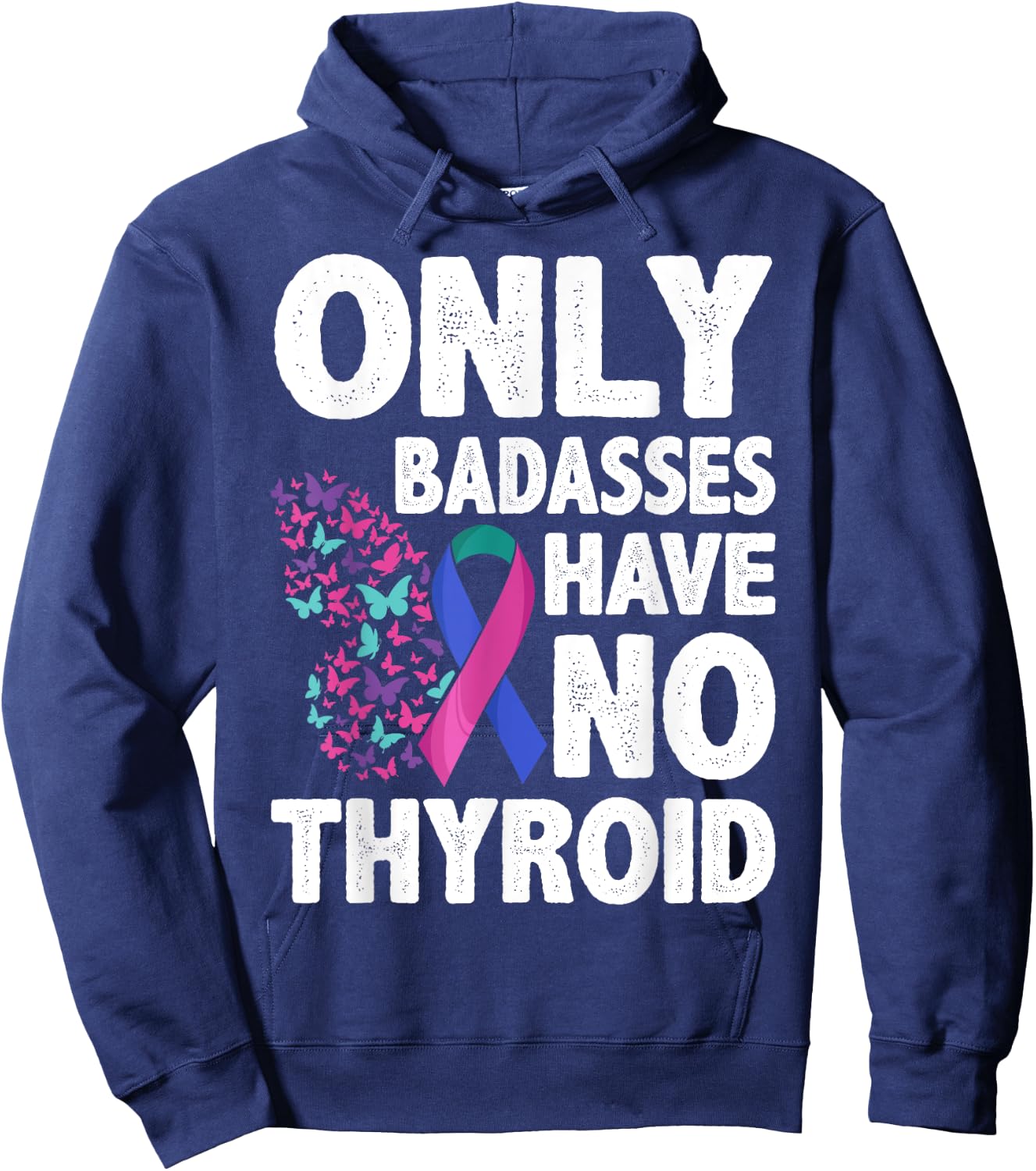 Only Badasses Have No Thyroid Hoodie - Hoodie | Navy