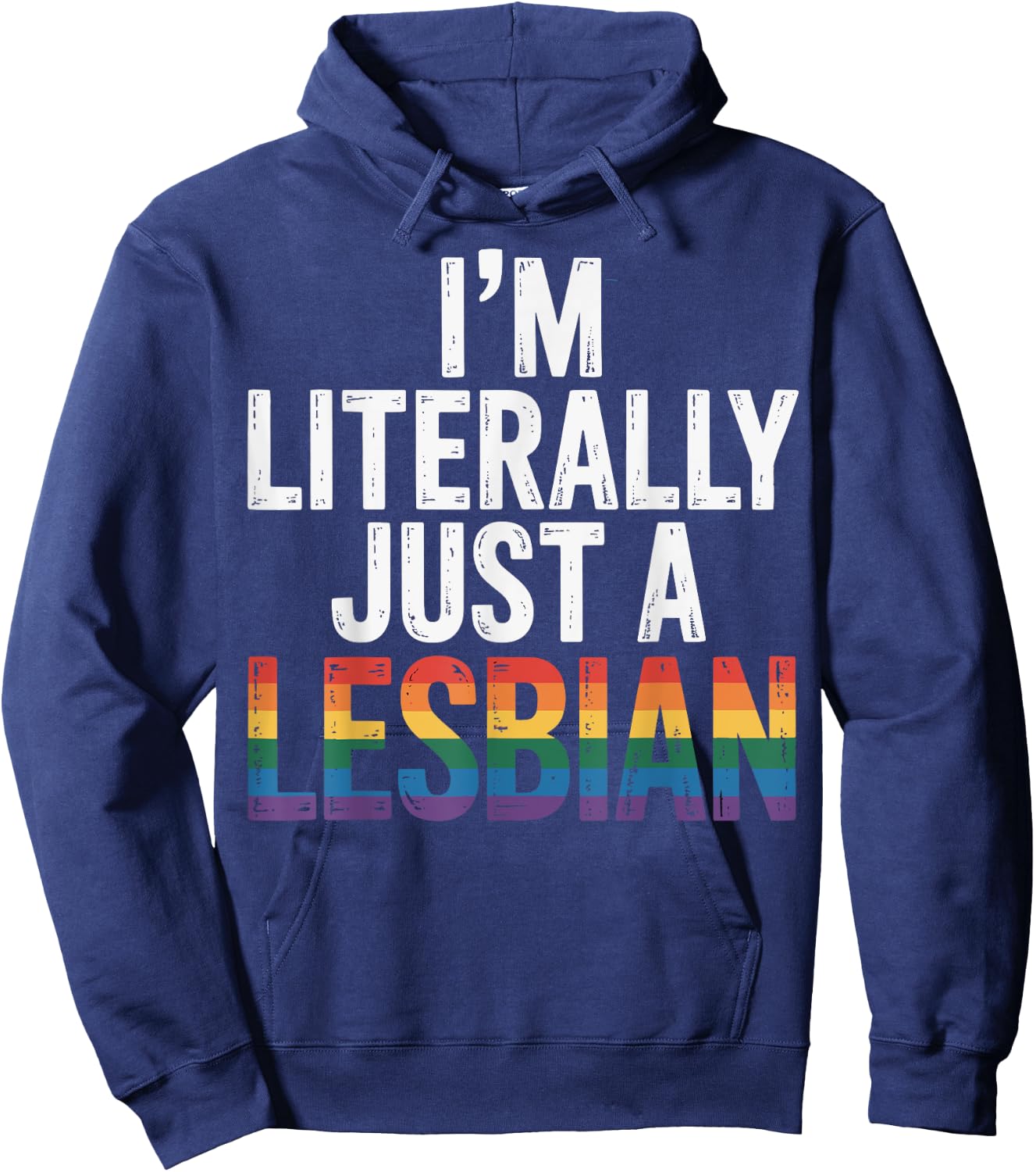 I'm Literally Just A Lesbian Hoodie - Hoodie | Navy