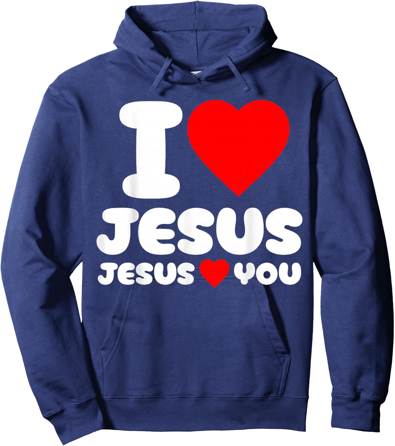 I Love Jesus and Jesus Loves You Christian Hoodie - Hoodie | Navy