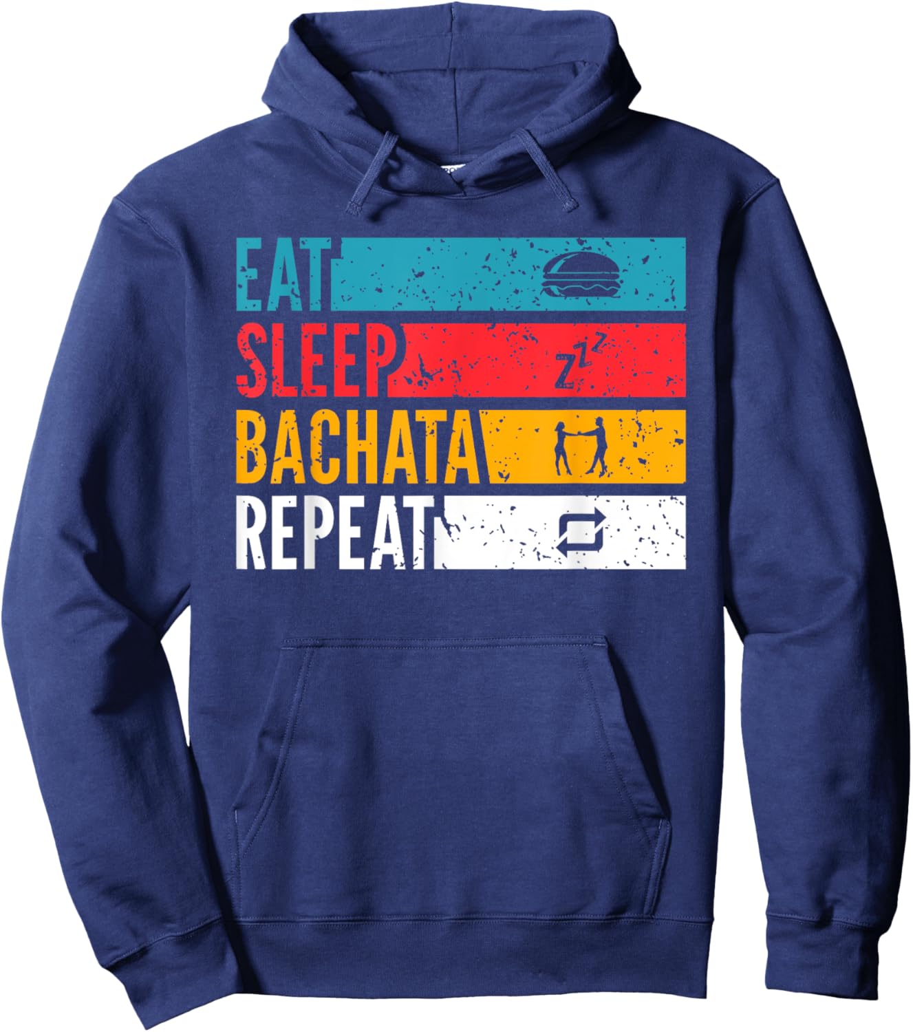Eat Sleep Bachata Repeat Latin Dance Lifestyle Hoodie - Hoodie | Navy