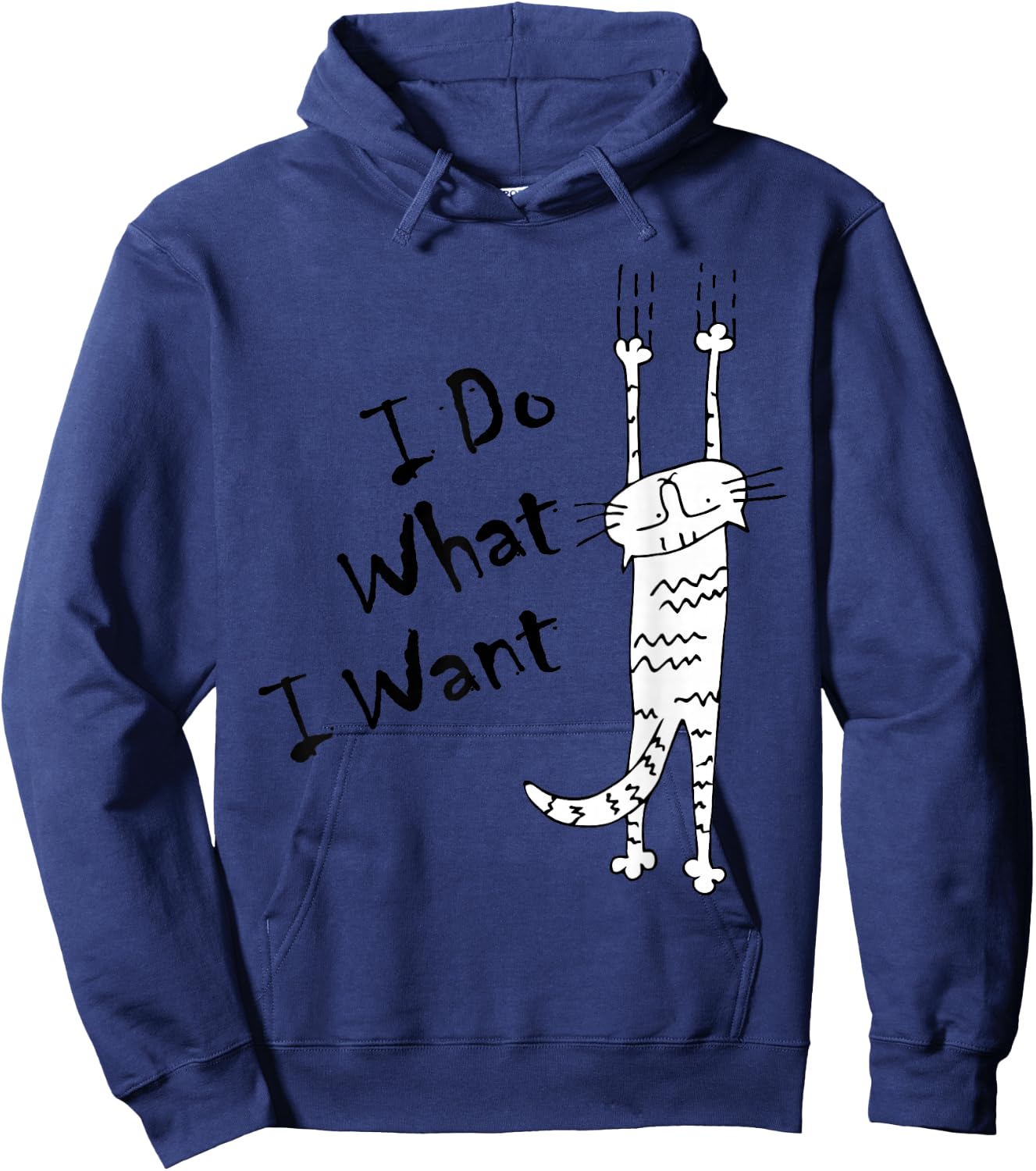 I DO What I Want cat Lover Gifts and Men Funny Hoodie - Hoodie | Navy