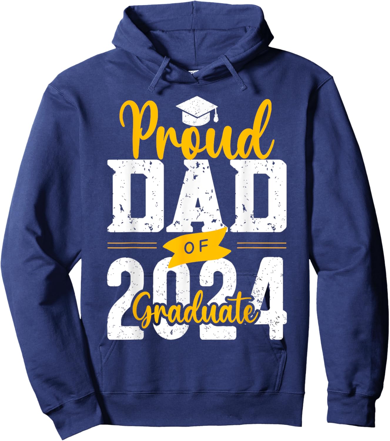 Proud Dad Of A 2024 Graduate Hoodie - Hoodie | Navy