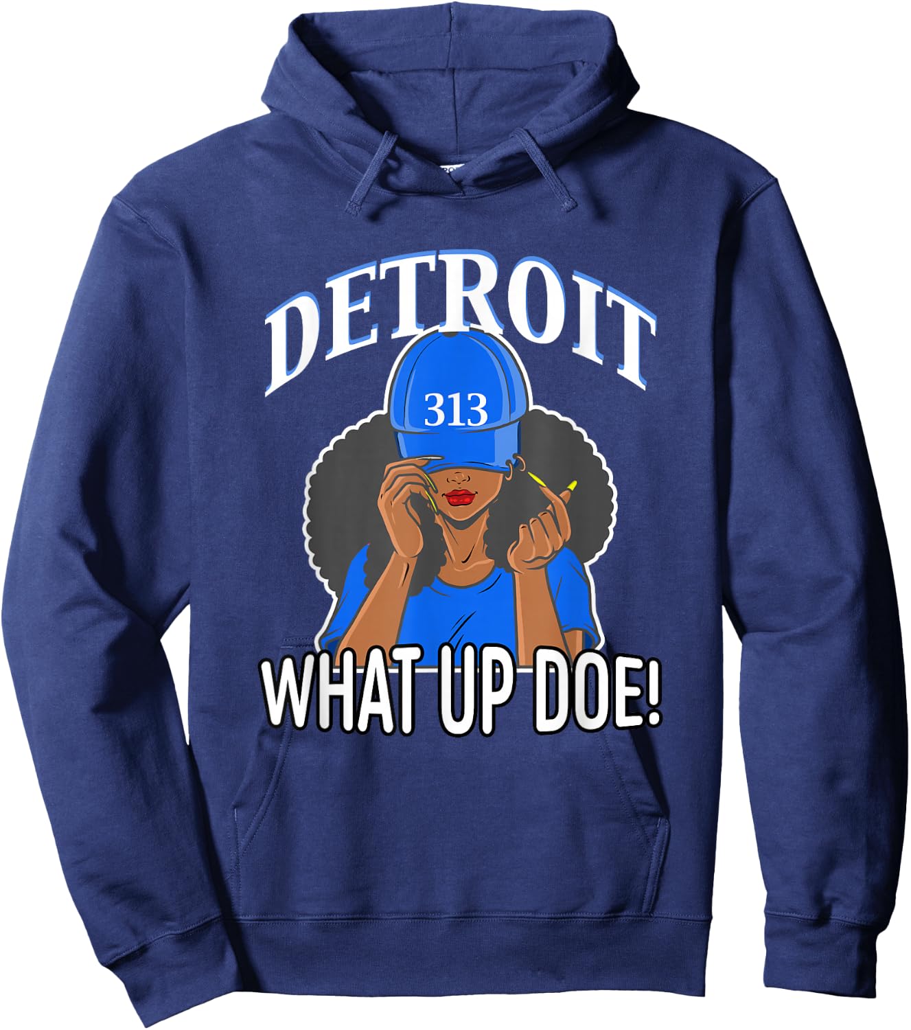 Detroit 313 What Up Doe African American Woman Hoodie - Hoodie | Navy