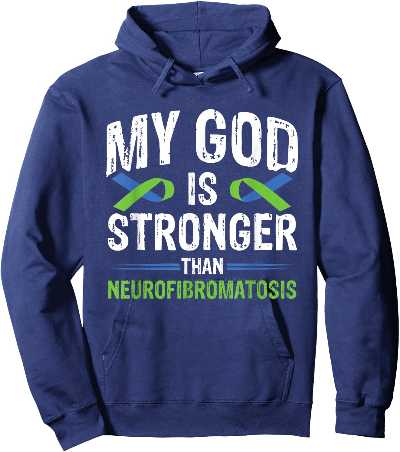 My God Is Stronger Than Neurofibromatosis Hoodie - Hoodie | Navy