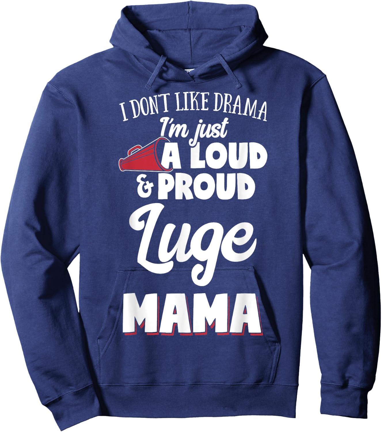 Luge Mom Gift - Loud and Proud Luge Lover! Hoodie - Hoodie | Navy