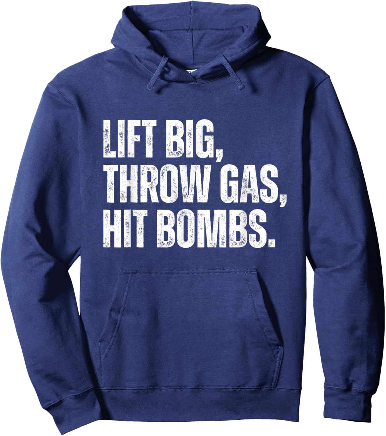 Vintage Lift Big, Throw Gas, Hit Bombs Hoodie - Hoodie | Navy