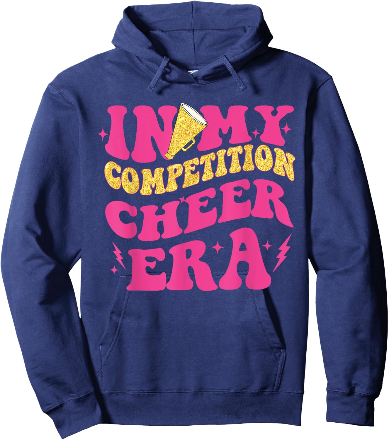 In My Competition Cheer Era Cheerleading Women Hoodie - Hoodie | Navy