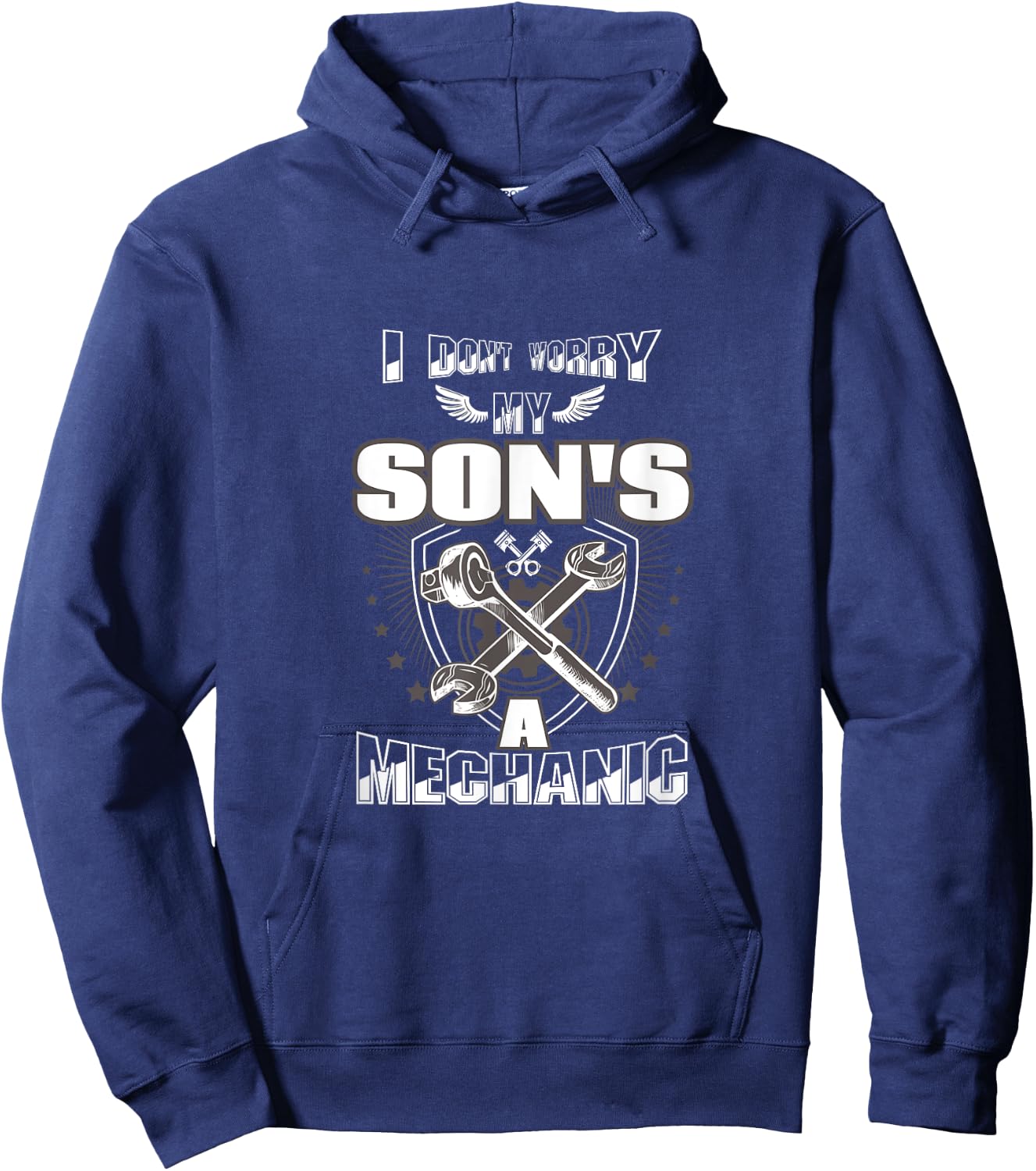 I Don't Worry My Son's A Mechanic Hoodie - Hoodie | Navy