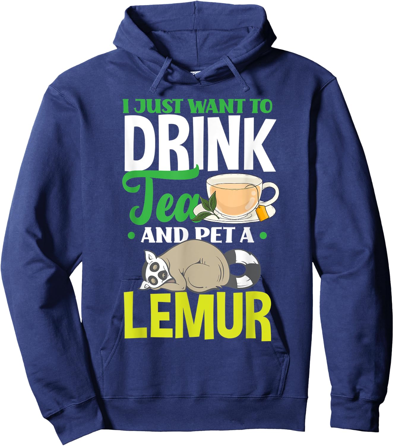 Lemur Lover Drink Tea Pet Lemur Hoodie - Hoodie | Navy