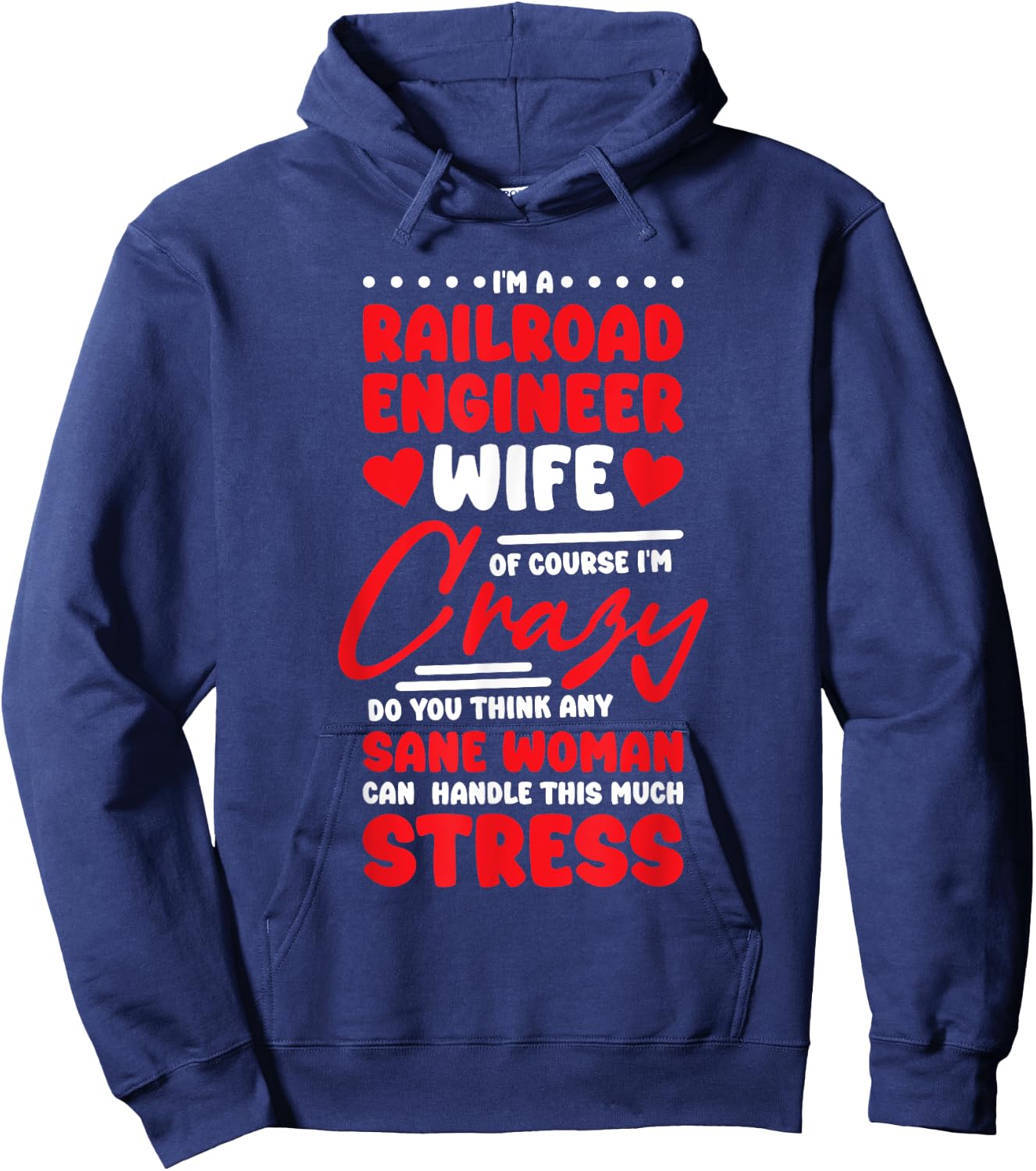 Rail Road Engineer Wife Design for Train Lover Hoodie - Hoodie | Navy