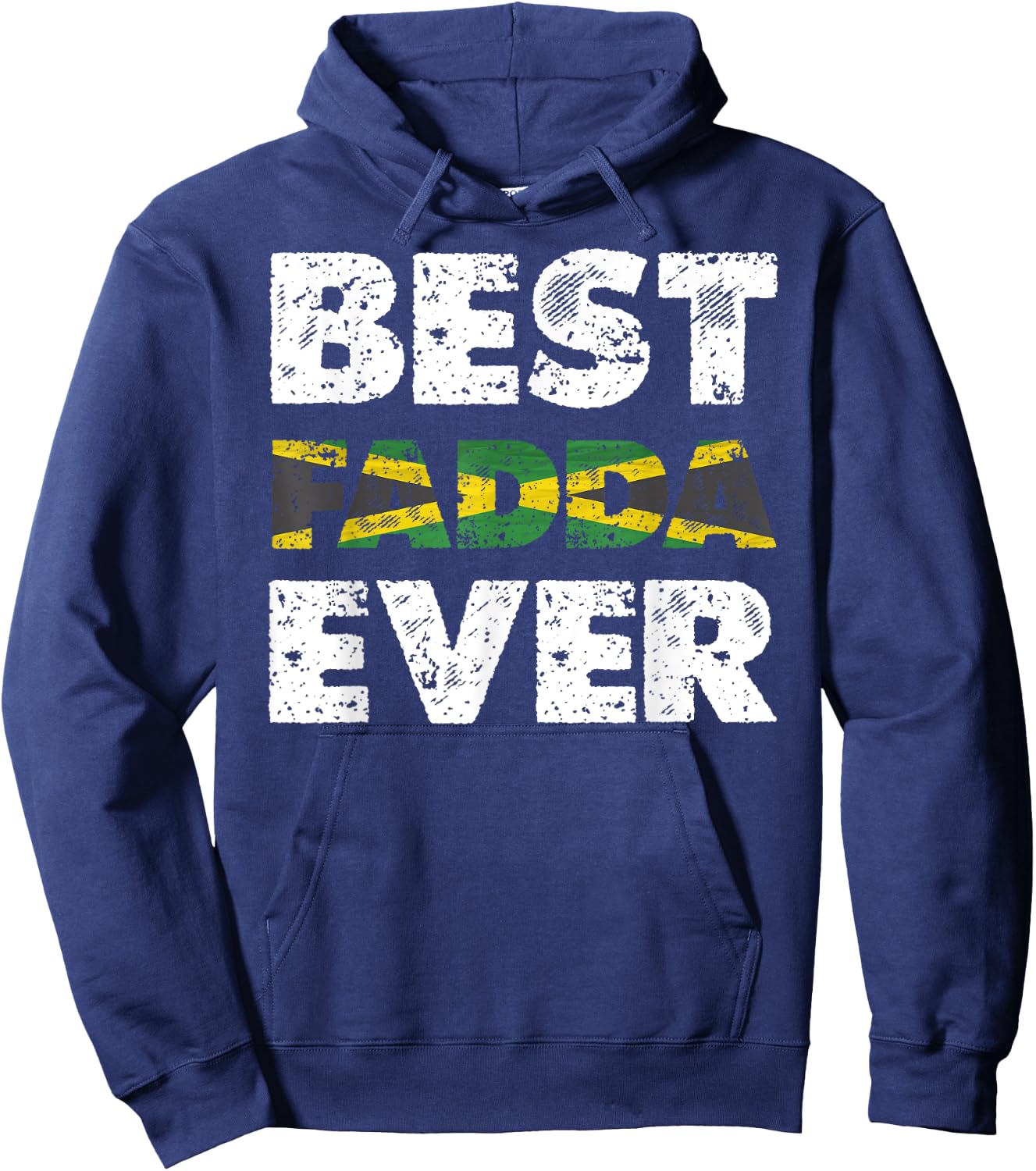 Best Fadda Ever Father's Day Jamaican Dad Hoodie - Hoodie | Navy