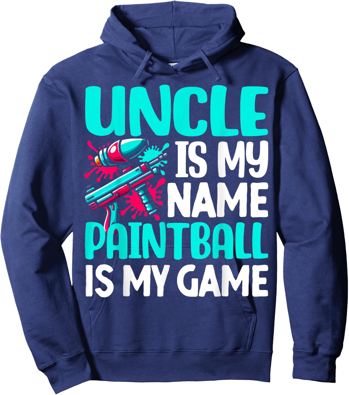Uncle is my Name Paintball is my Game Paintball Hoodie - Hoodie | Navy