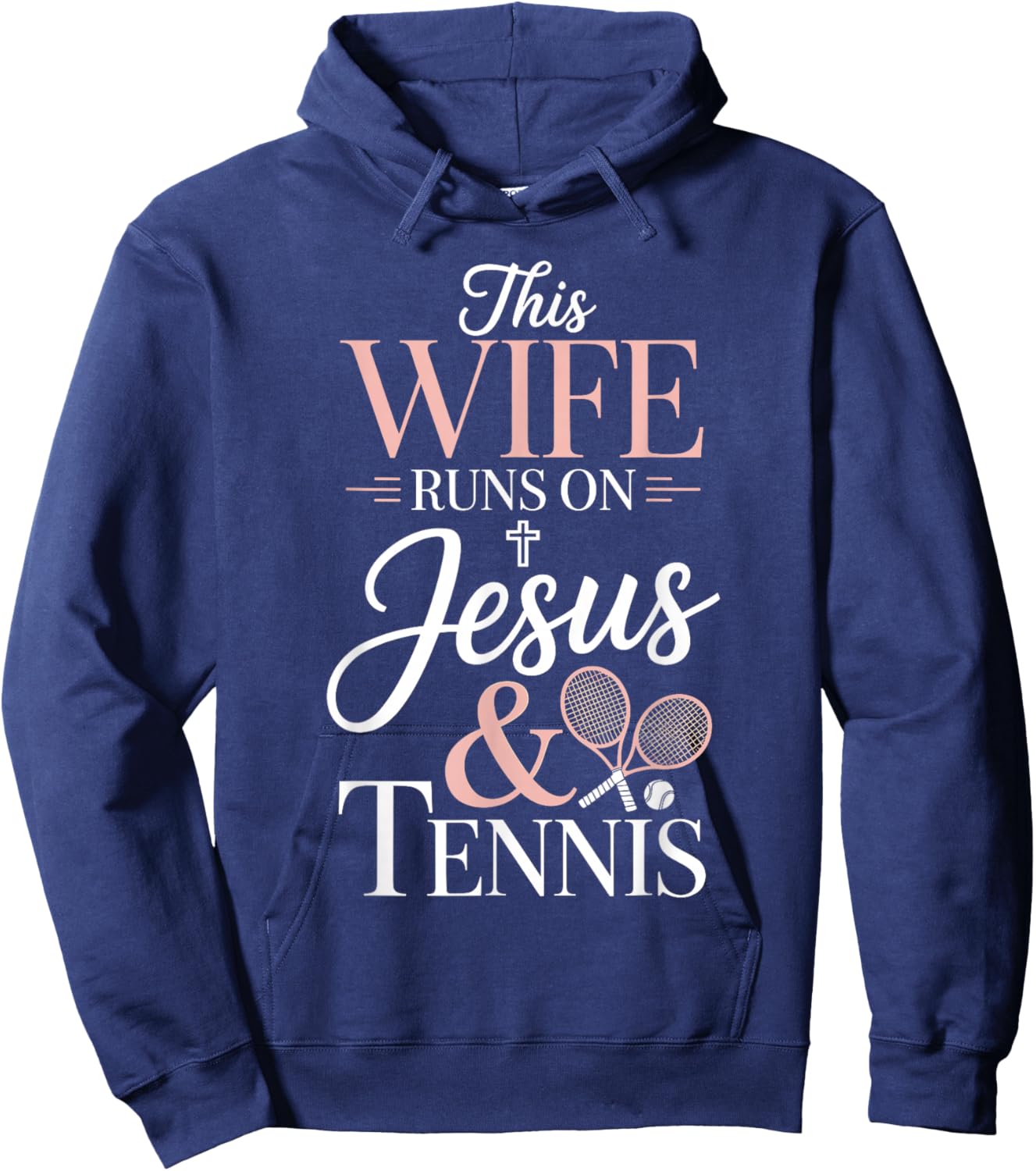 This Wife Runs On Jesus and Tennis Hoodie - Hoodie | Navy