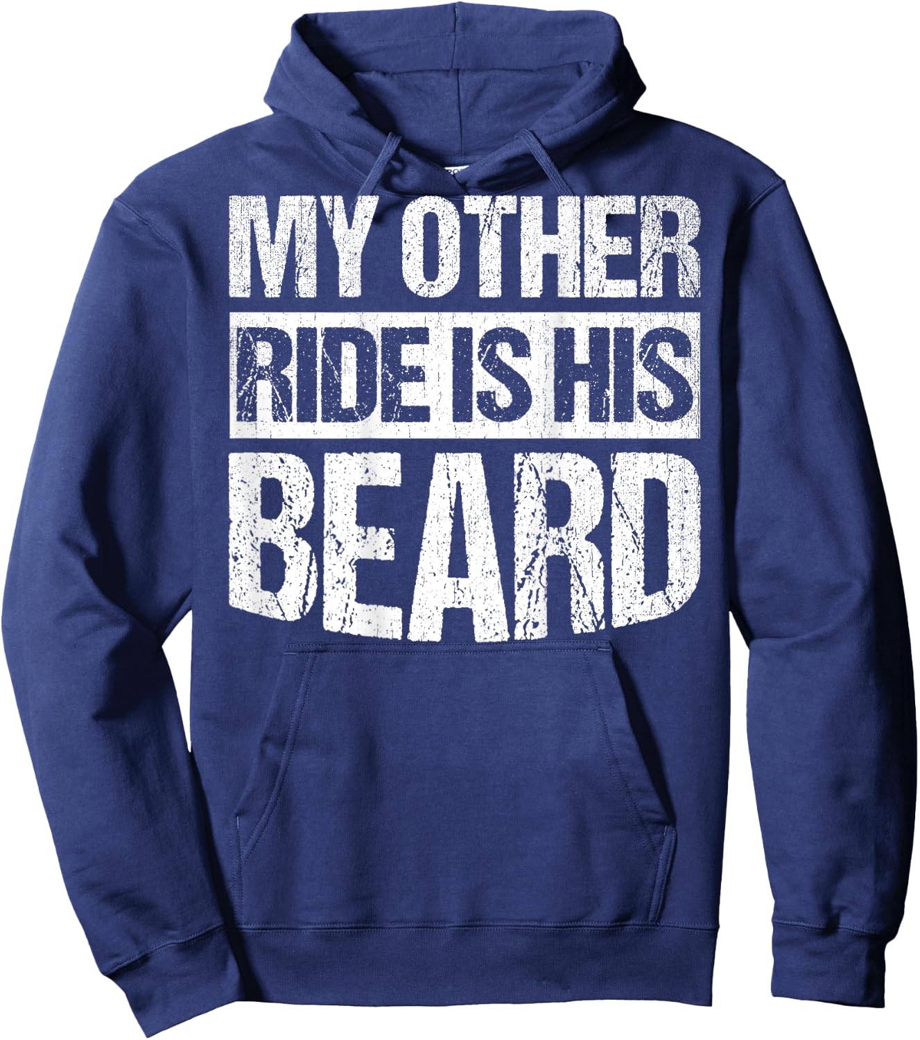 My Other Ride Is His Beard ON BACK Hoodie - Hoodie | Navy
