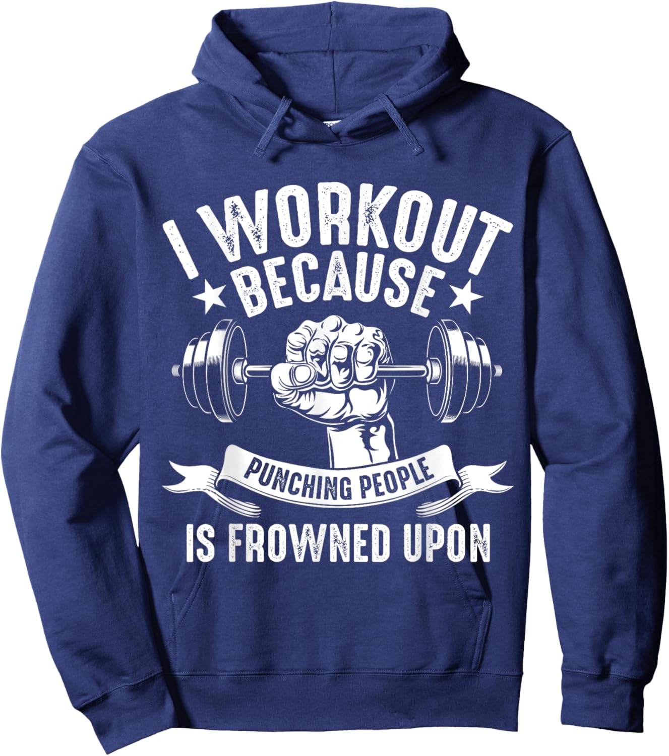 I Workout Because Punching People Frowned Upon Hoodie - Hoodie | Navy