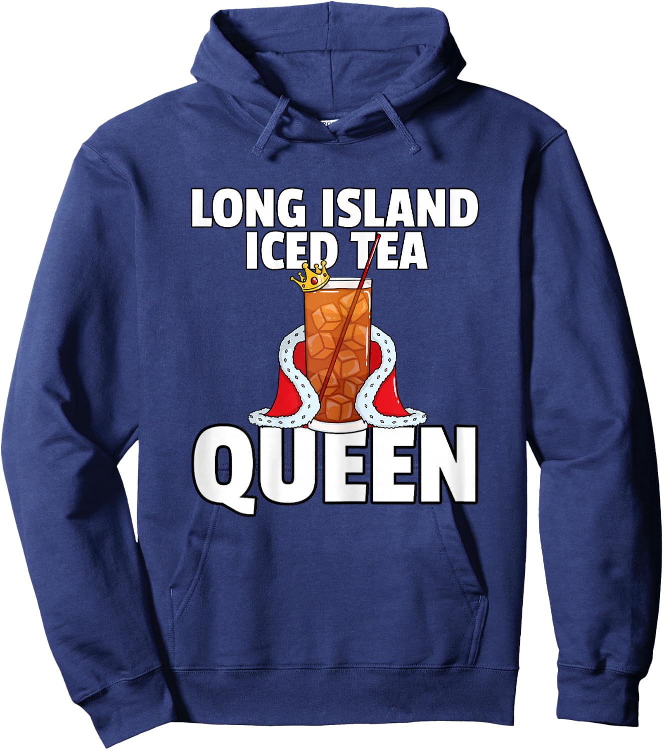 Long Island Iced Tea for Queen Hoodie - Hoodie | Navy