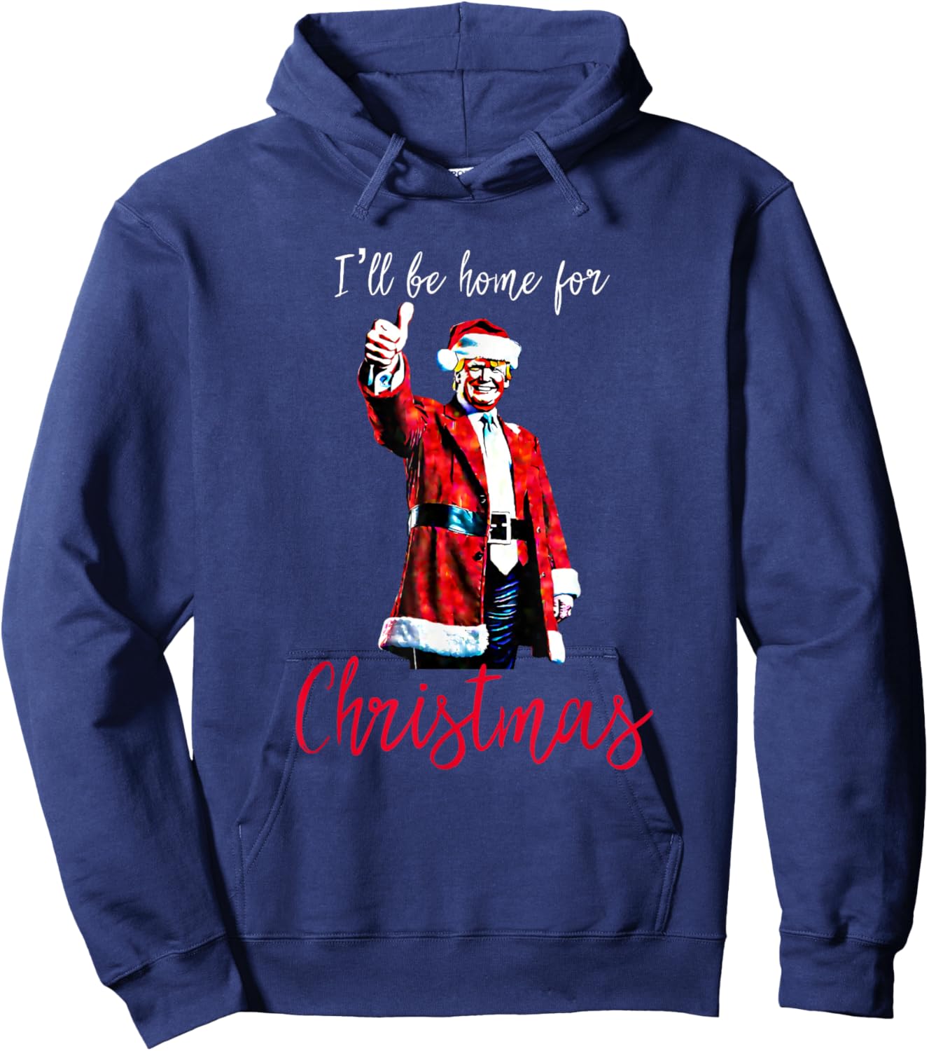Trump I'll Be Home For Christmas Hoodie - Hoodie | Navy