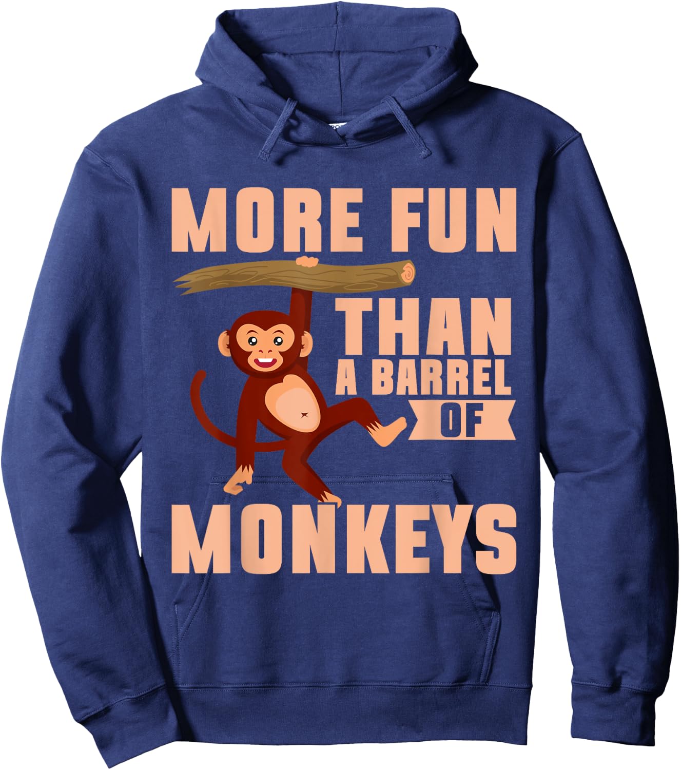 More Fun than a Barrel of Monkeys Hoodie - Hoodie | Navy
