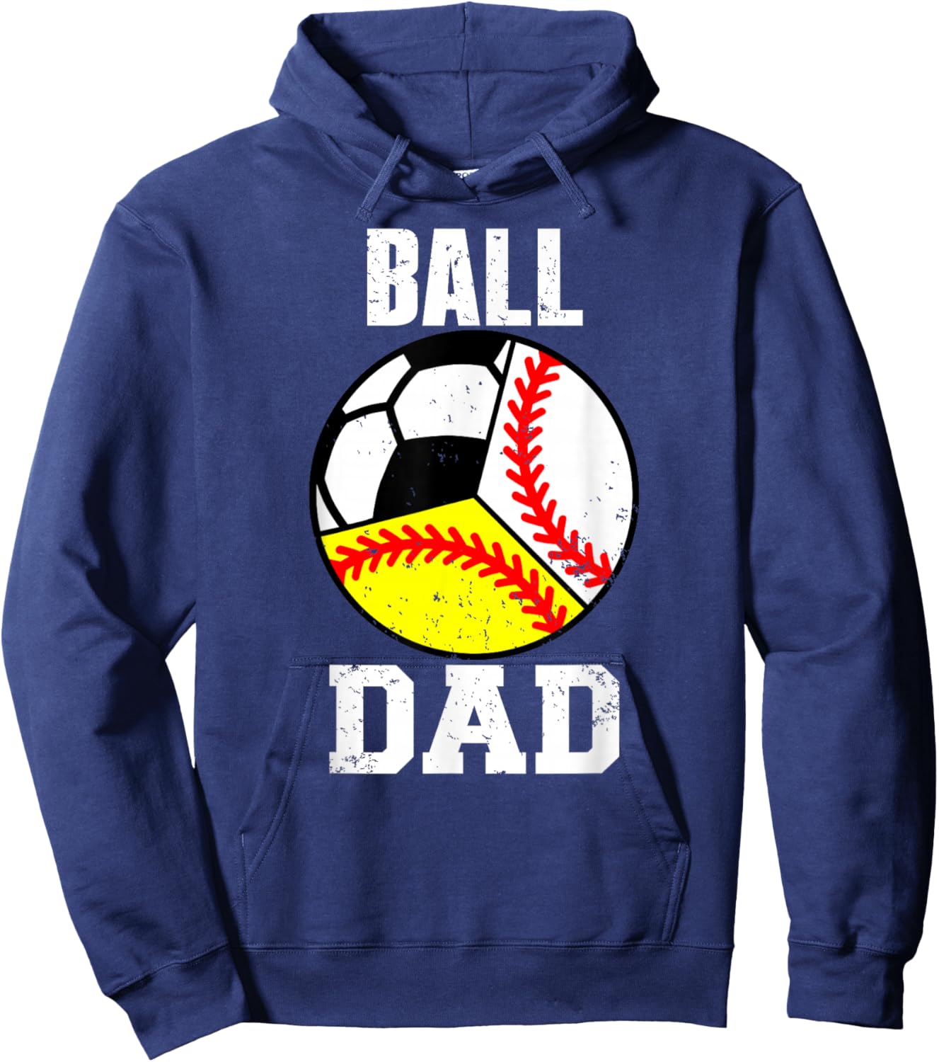 Ball Dad Funny Baseball Softball Soccer Dad Hoodie - Hoodie | Navy