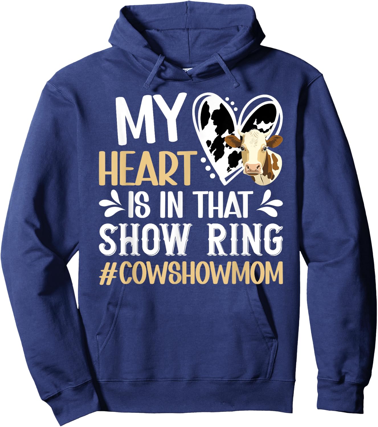 In That Show Ring Cow Show Mom Cow Show Mama Hoodie - Hoodie | Navy
