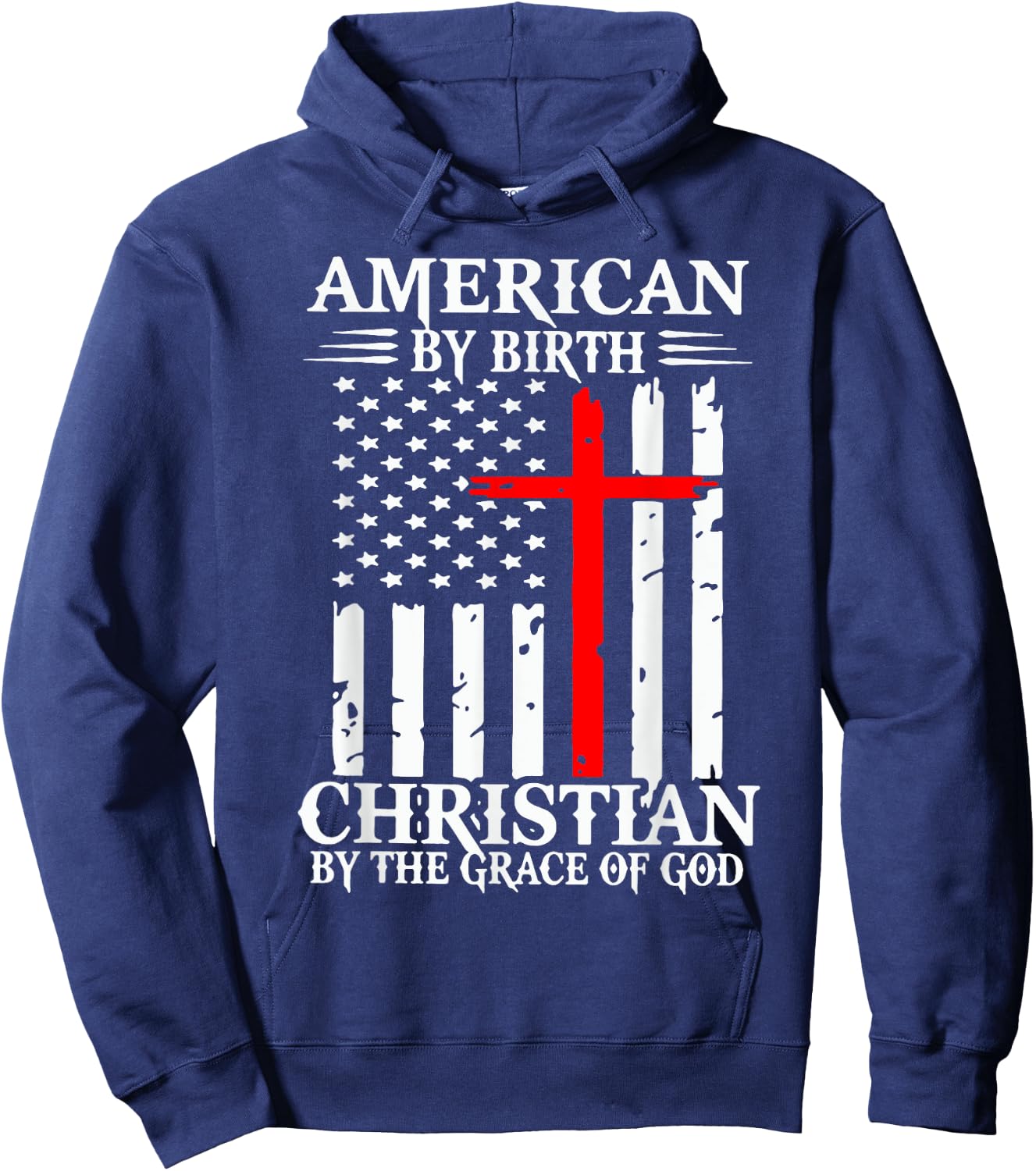American By Birth Christian By The Grace Of God Hoodie - Hoodie | Navy