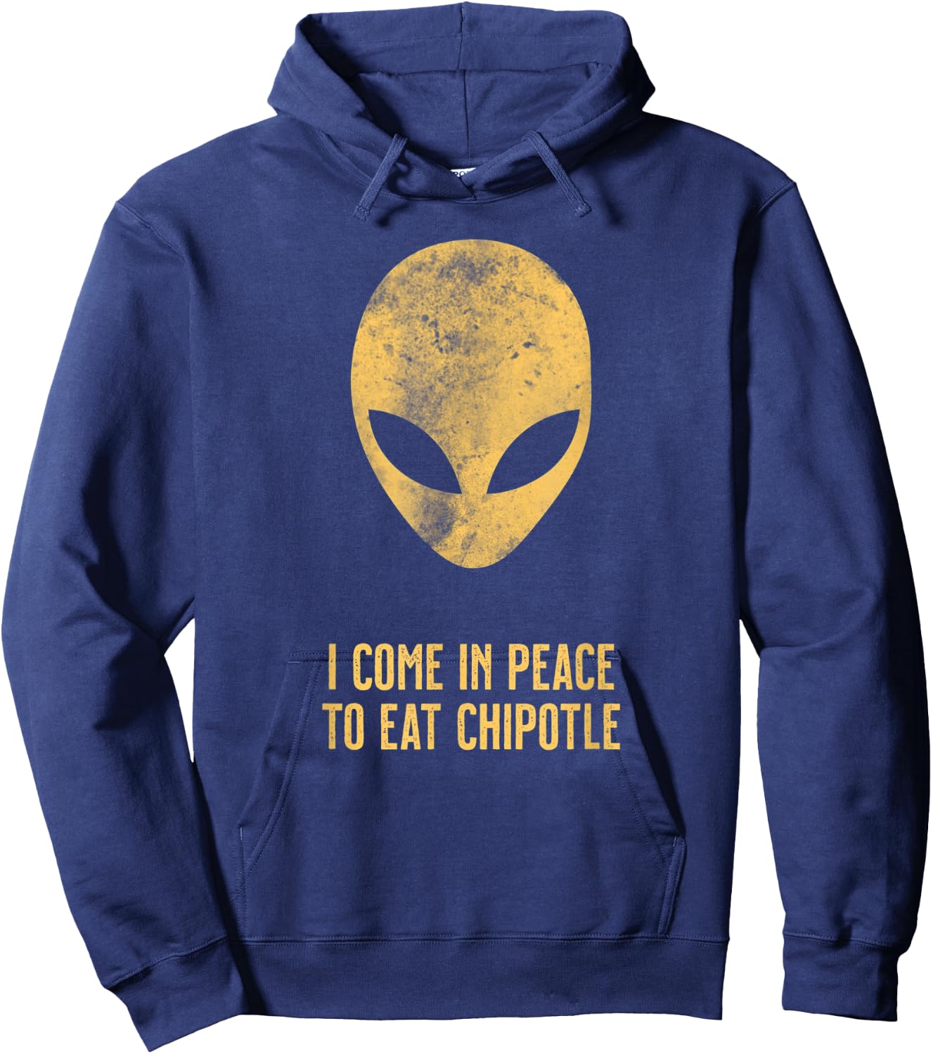 Alien Come In Peace Eat Chipotle Lover Hoodie - Hoodie | Navy