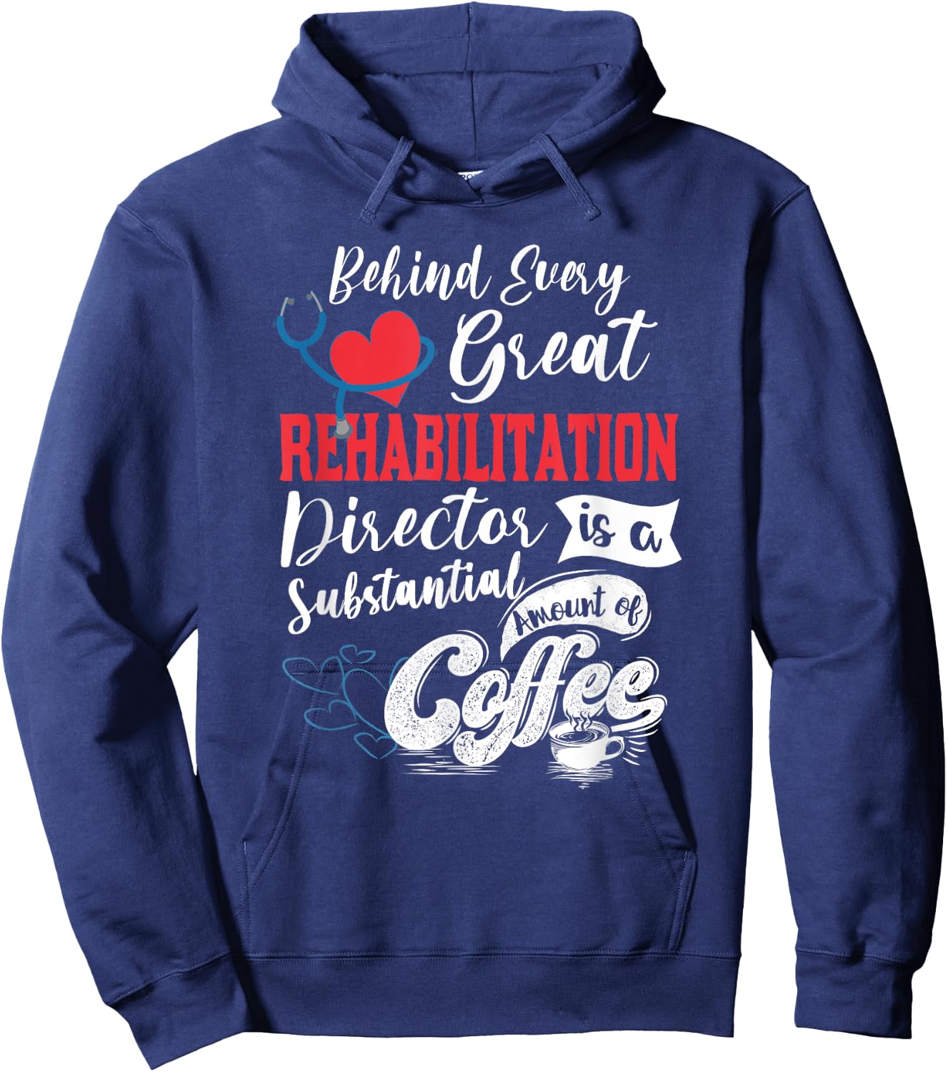 Director Of Rehabilitation Coffee Lover Hoodie - Hoodie | Navy