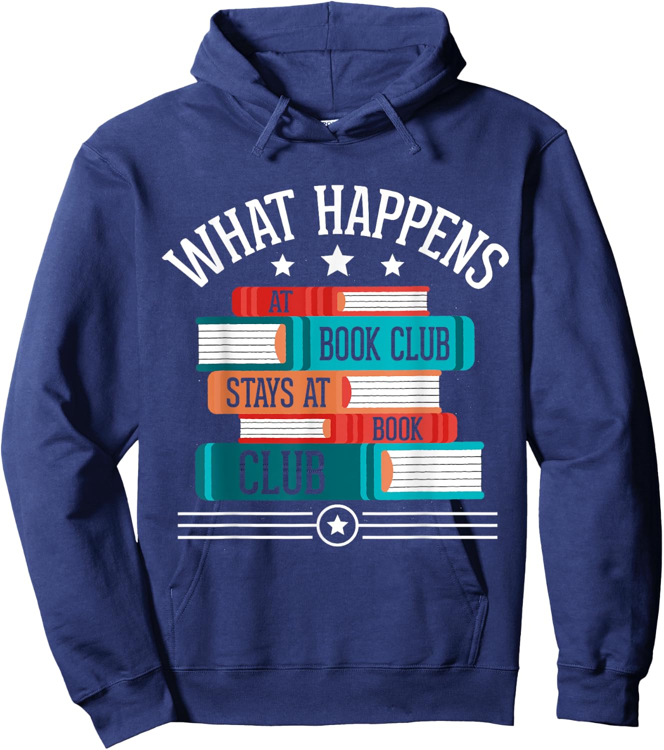 What Happens At Book Club Stays At Book Club Hoodie - Hoodie | Navy