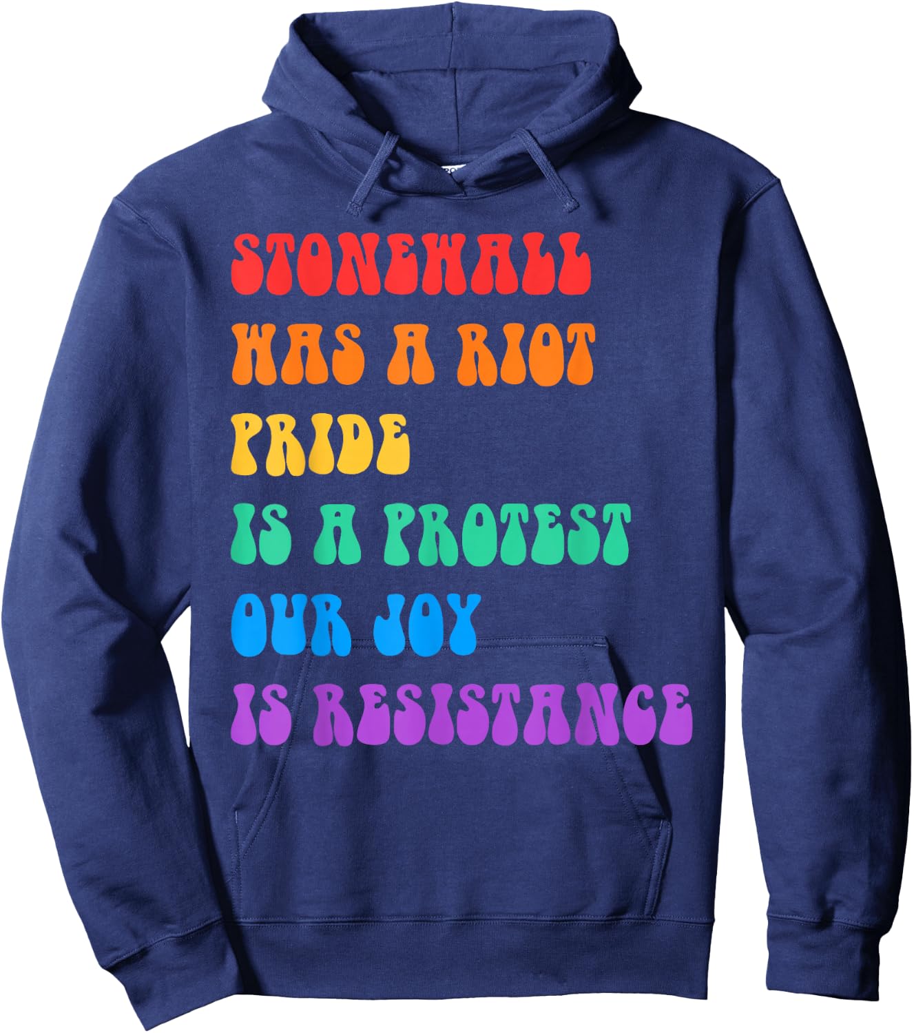 Stonewall Was A Riot Pride Is A Protest Hoodie - Hoodie | Navy