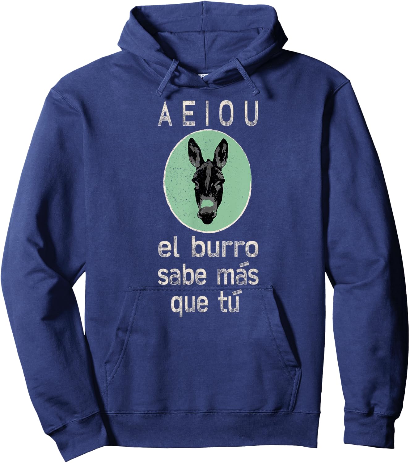 Spanish Donkey Burro Sabe Mas Que Tu Hoodie - Hoodie | Navy
