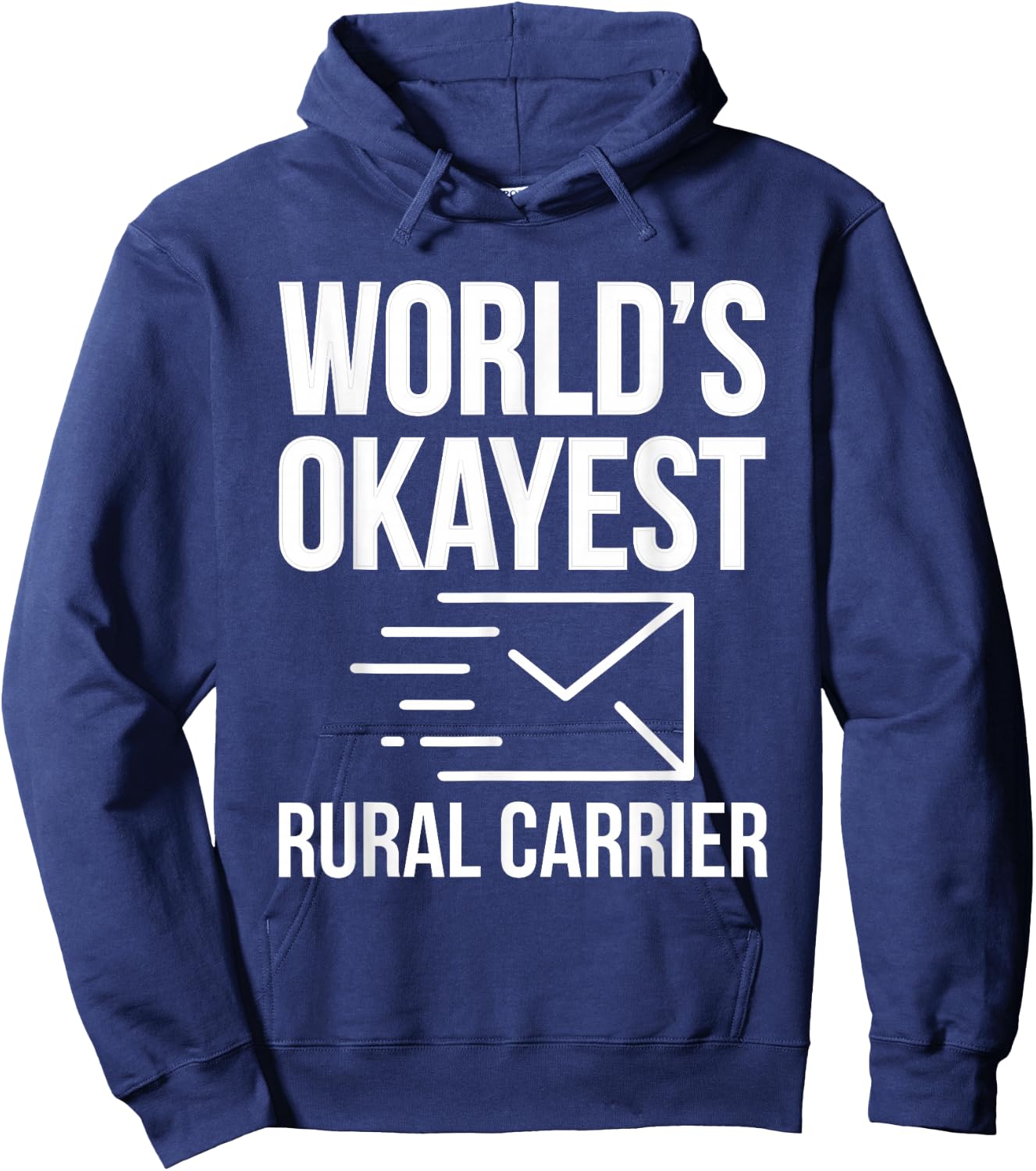 Worlds Okayest Rural Carrier Postman Hoodie - Hoodie | Navy