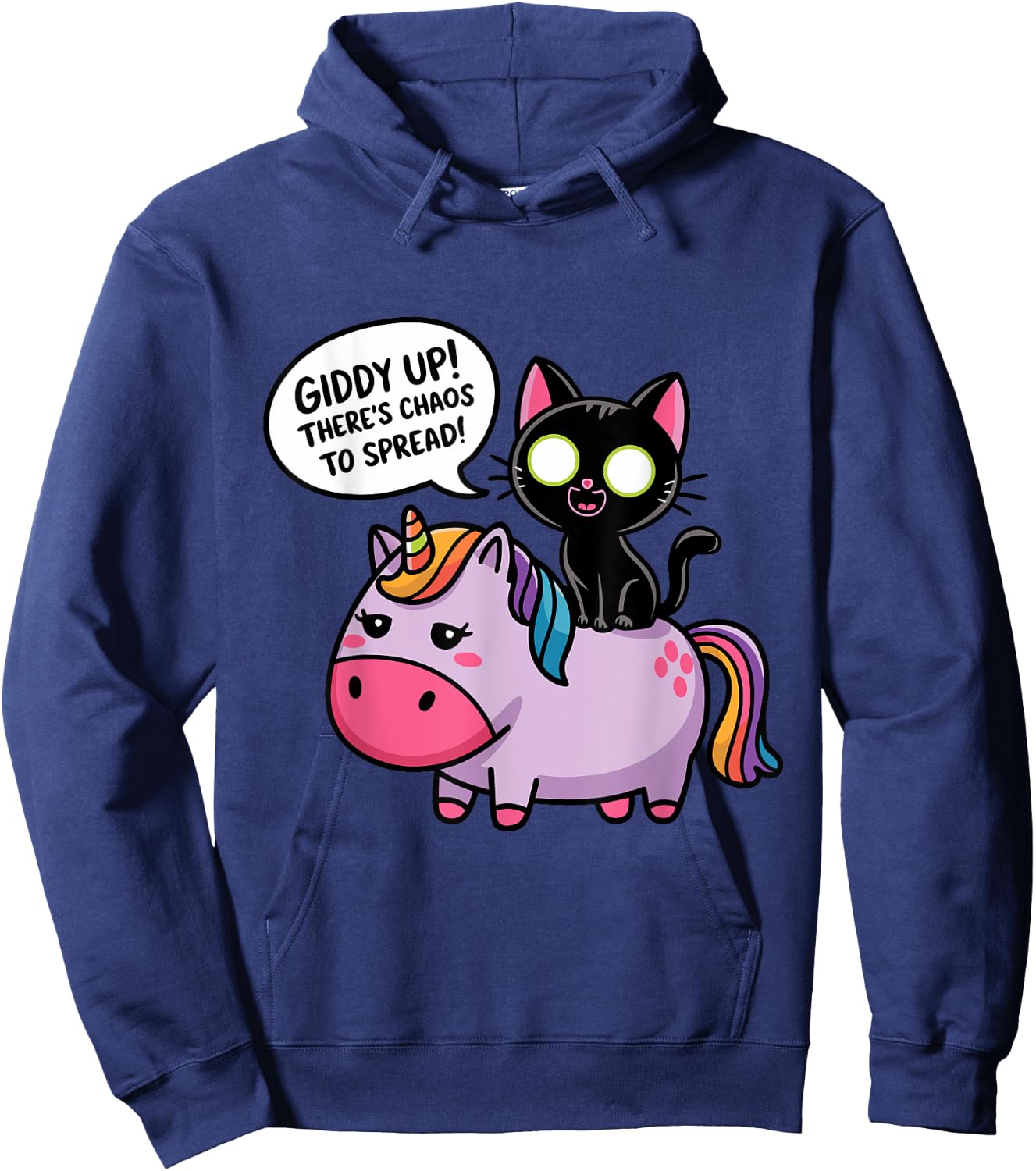 Funny Quote Giddy Up! There‘s Chaos To Spread Hoodie - Hoodie | Navy