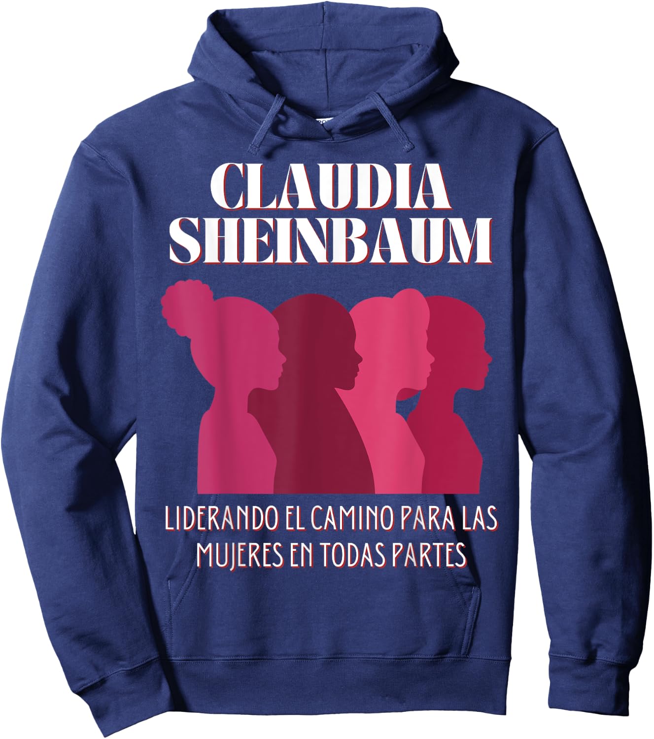 CLAUDIA SHEINBAUM leading the way , IN SPANISH Hoodie - Hoodie | Navy