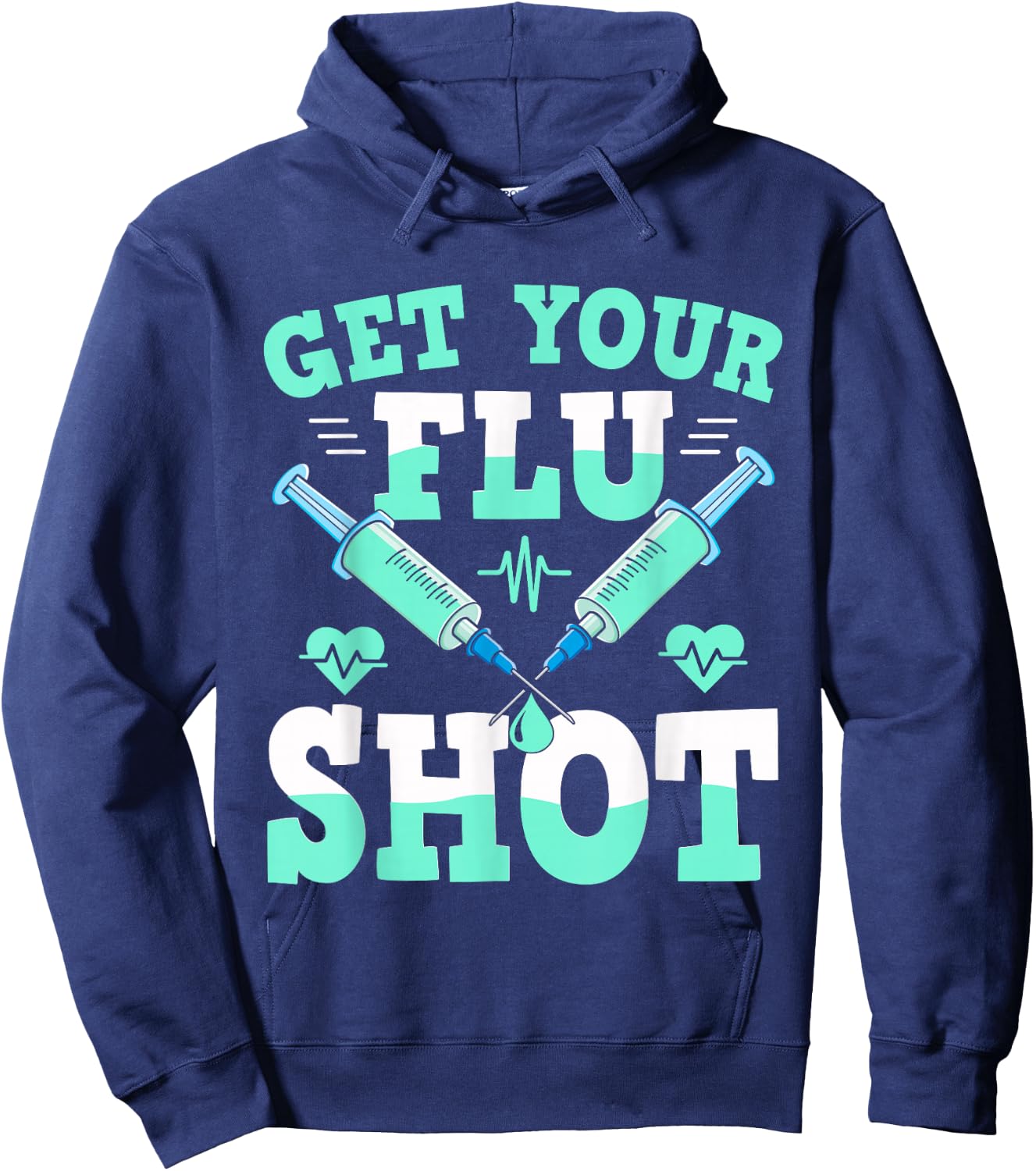 Funny Nursing Nurse Get Your Flu Shot Hoodie - Hoodie | Navy