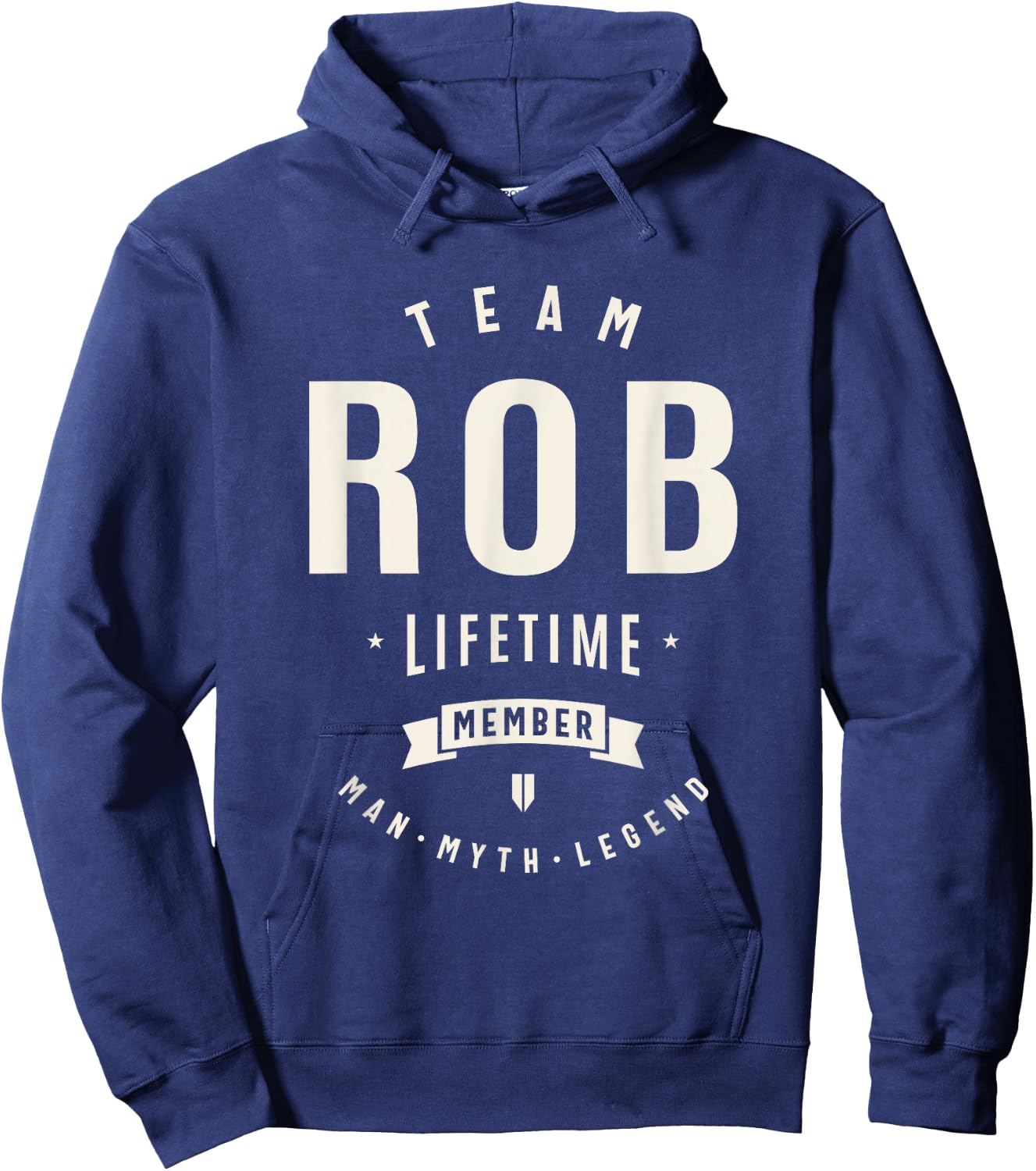 Team Rob Lifetime Member Funny Name Rob Hoodie - Hoodie | Navy