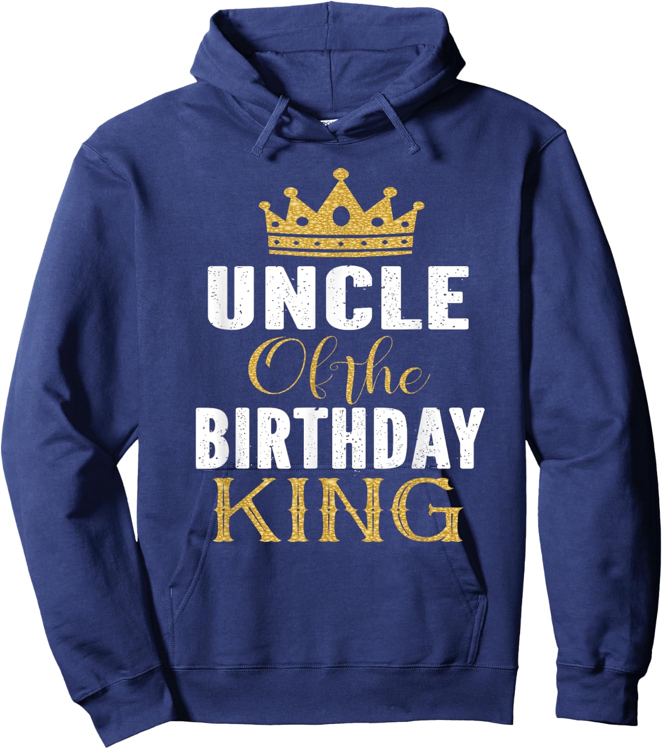 Uncle Of The Birthday King Boys Bday Party Gift Hoodie - Hoodie | Navy