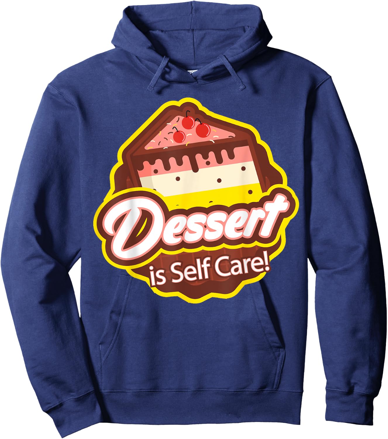 Dessert is Self Care Hoodie - Hoodie | Navy