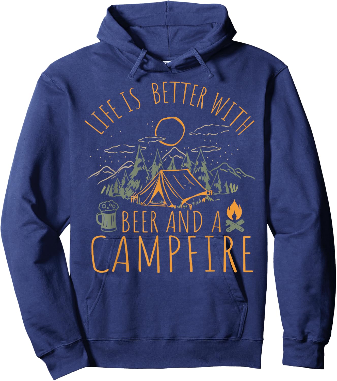 Life is better with Beer and a Campfire Camping Hoodie - Hoodie | Navy