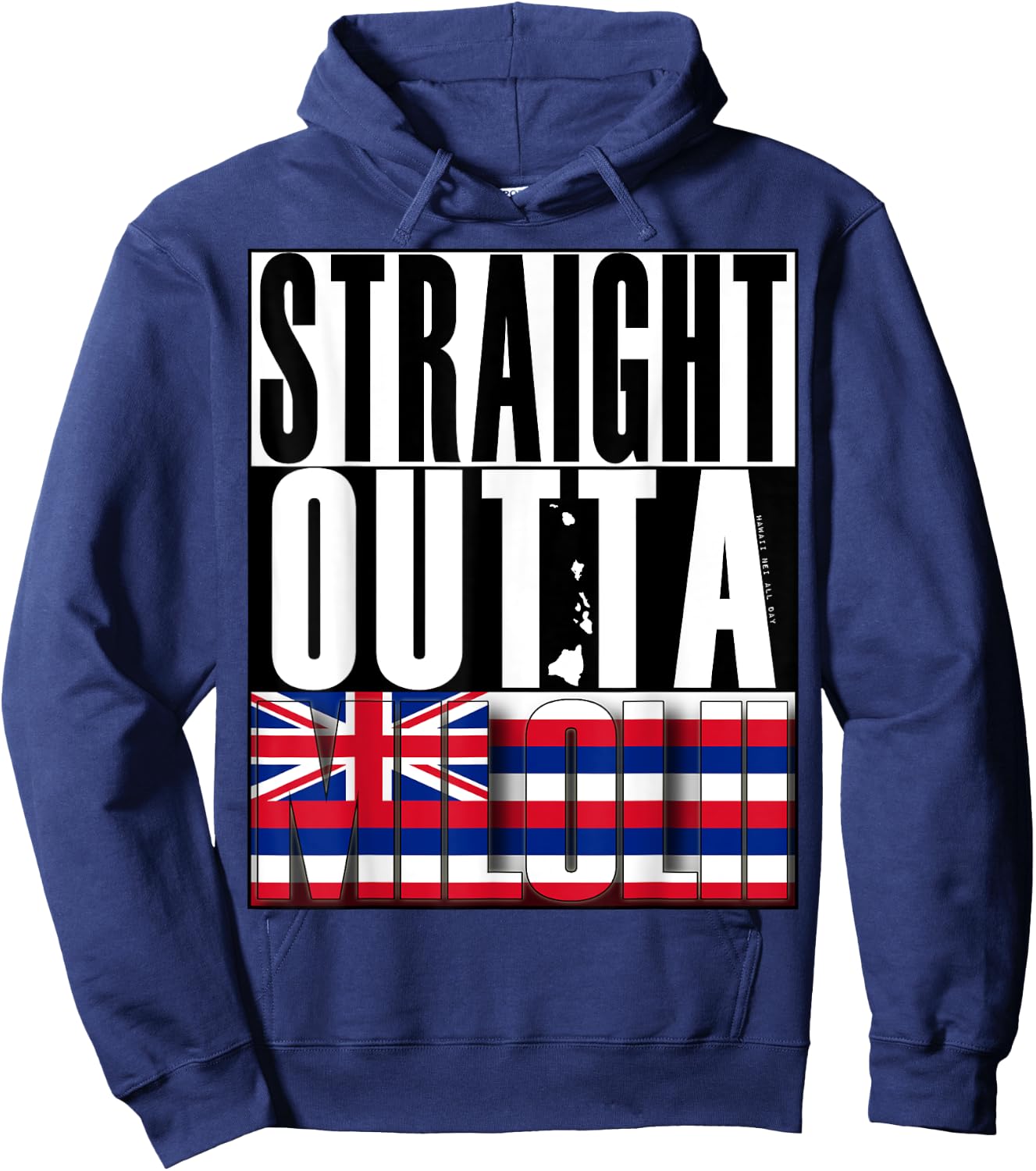 Straight Outta Milolii by Hawaii Nei All Day Hoodie - Hoodie | Navy