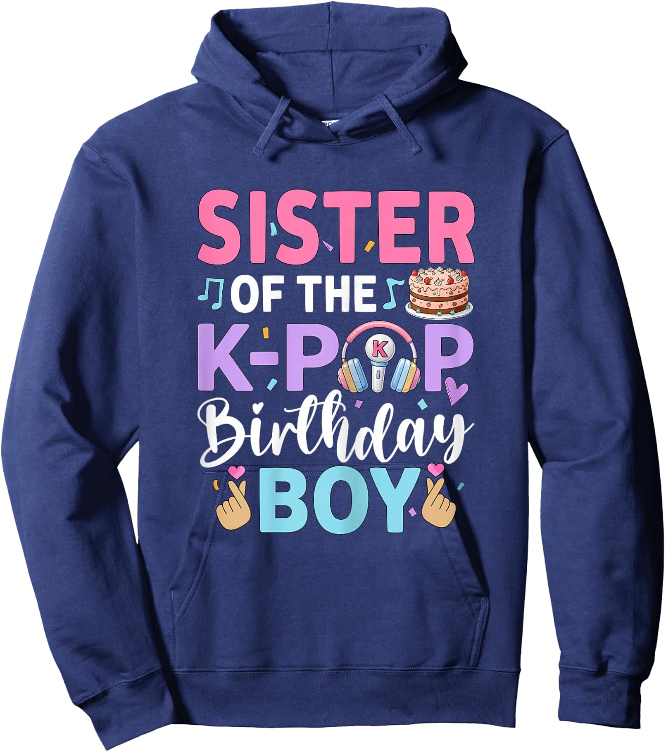 Sister of The K-Pop Birthday Boy Hoodie - Hoodie | Navy