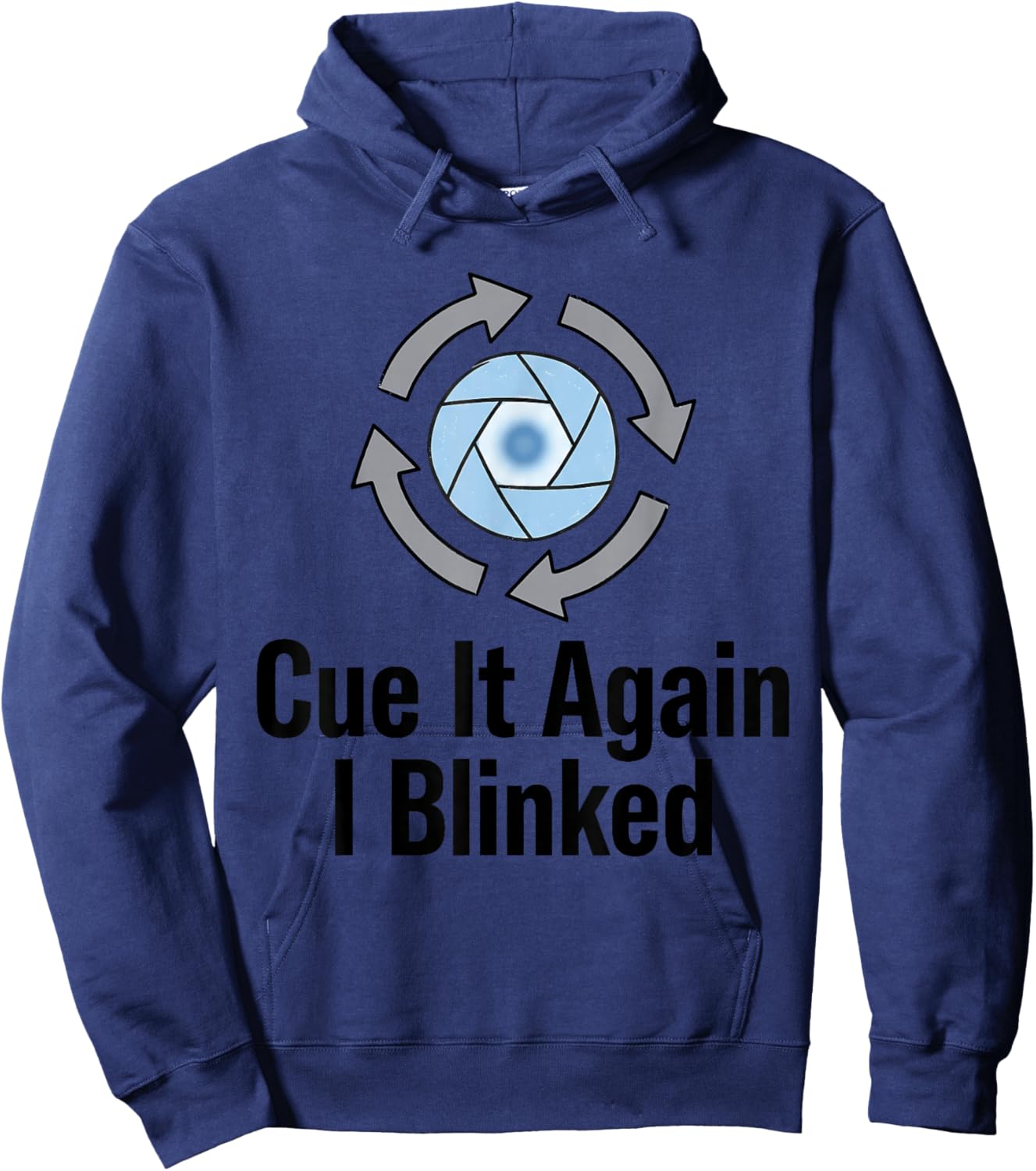 CUE IT Again I Blinked Funny Design Hoodie - Hoodie | Navy